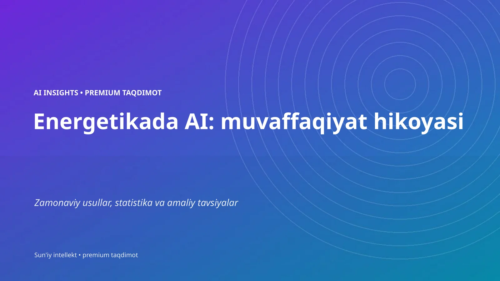 Energetikada AI: muvaffaqiyat hikoyasi