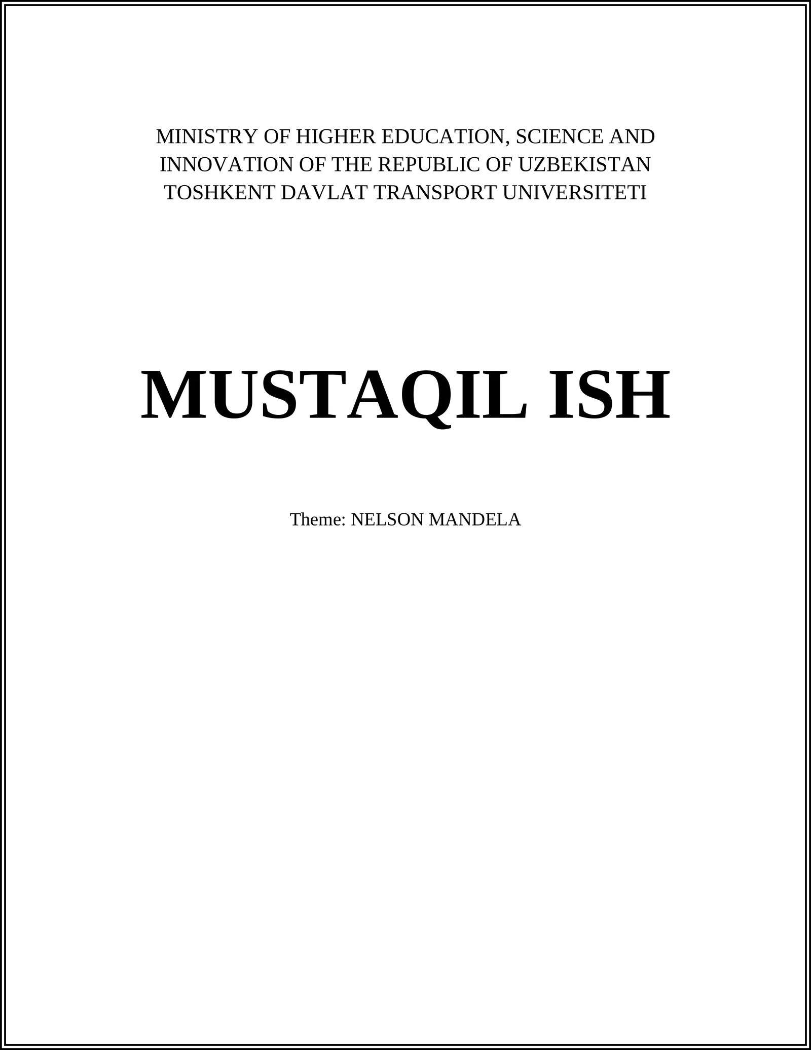 MUSTAQIL ISH - Theme: NELSON MANDELA