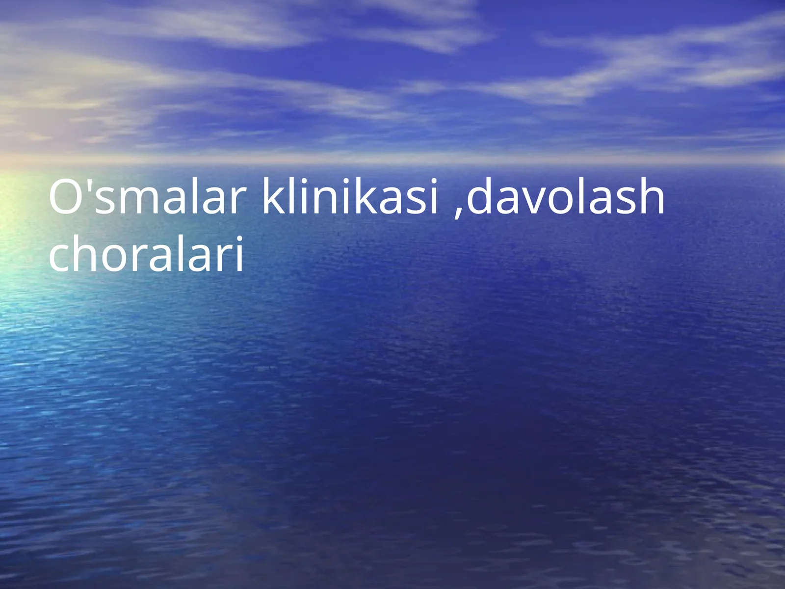 O'smalar klinikasi,davolash choralari