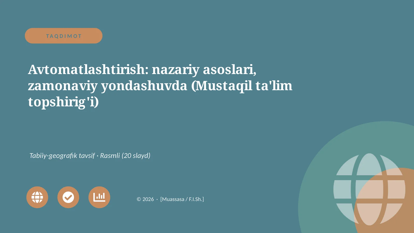 Avtomatlashtirish: nazariy asoslari, zamonaviy yondashuvda (Mustaqil ta'lim topshirig'i)