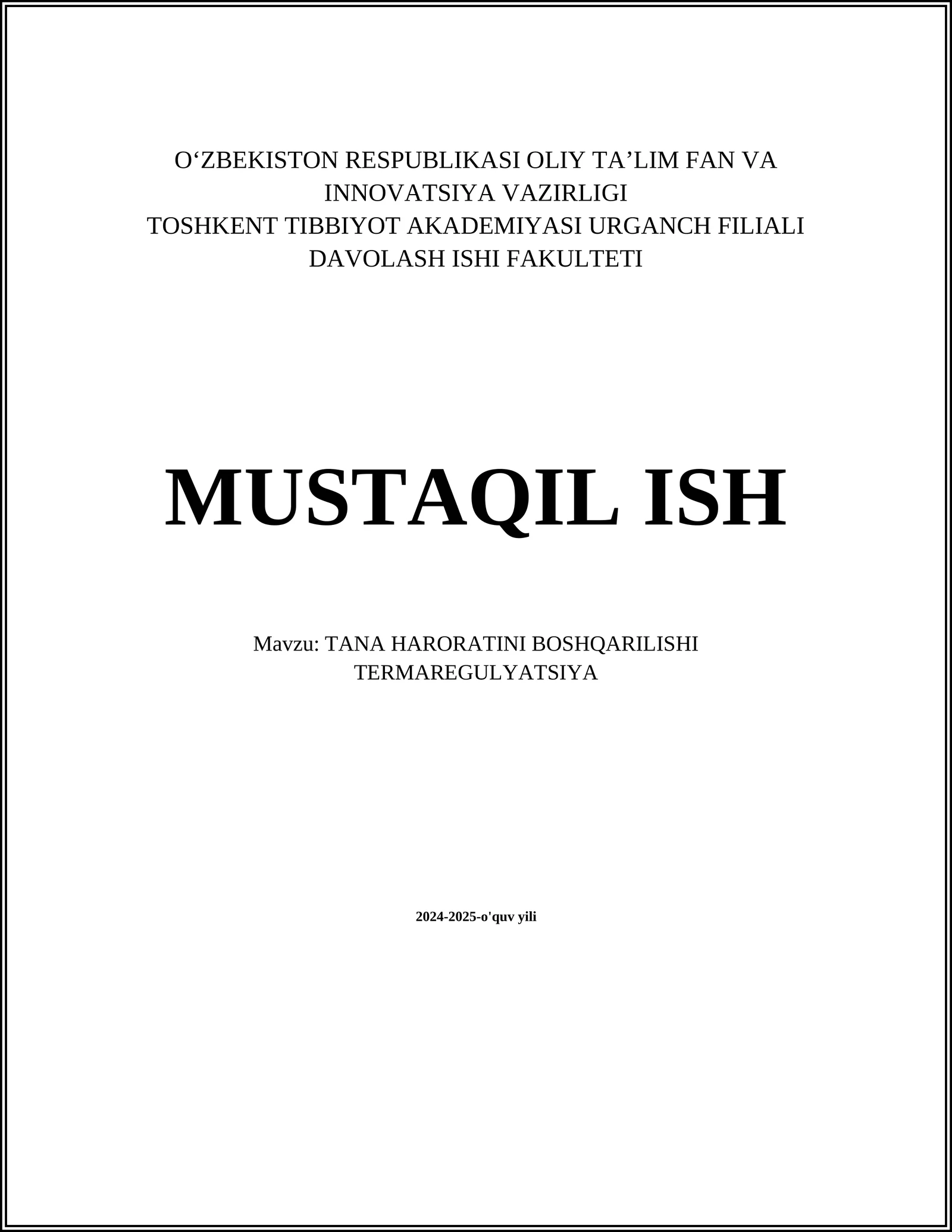 MUSTAQIL ISH Mavzu: TANA HARORATINI BOSHQARILISHI TERMAREGULYATSIYA