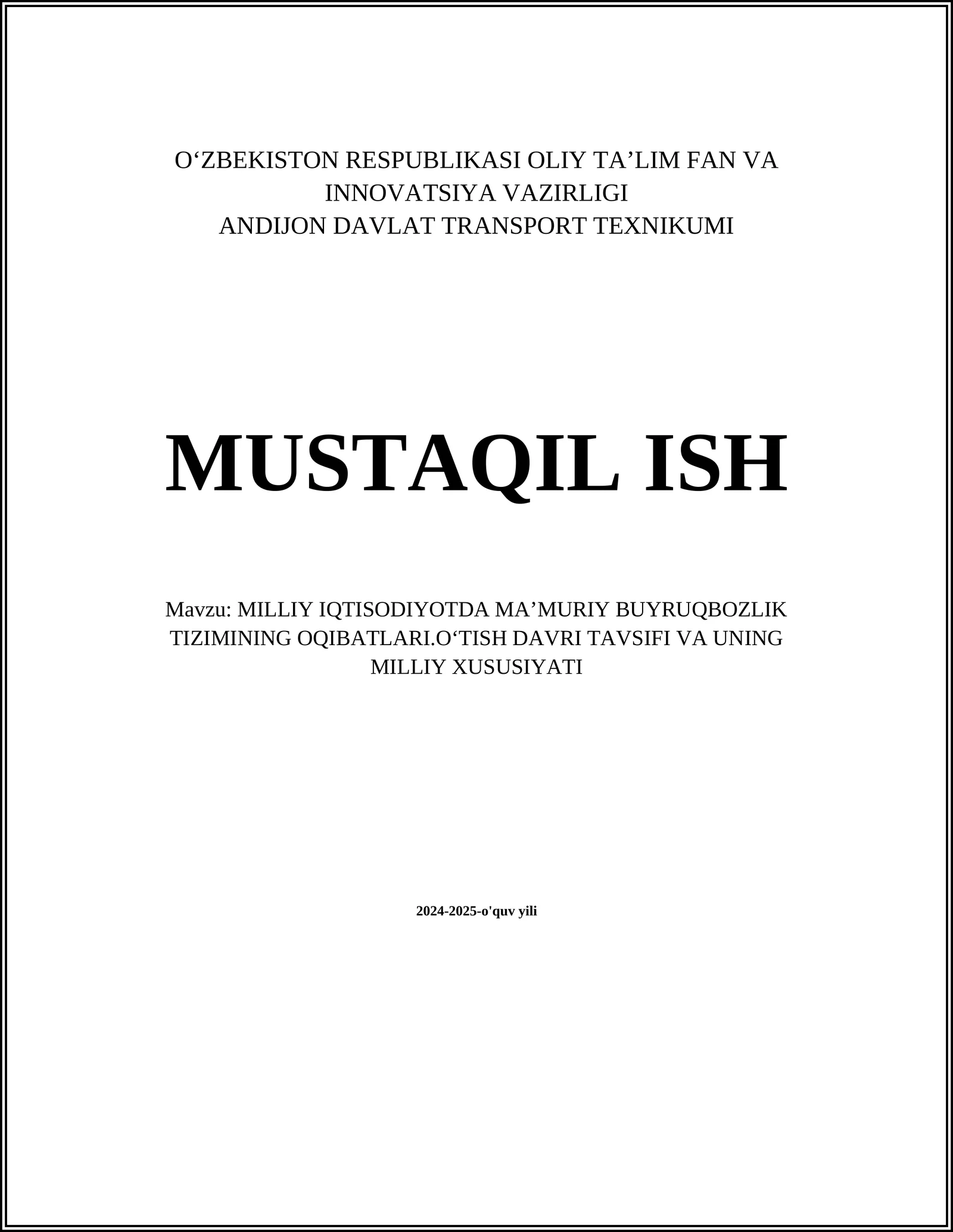 MAʼMURIY BUYRUQBOZLIK TIZIMINING OQIBATLARI.OʻTISH DAVRI TAVSIFI VA UNING MILLIY XUSUSIYATI
