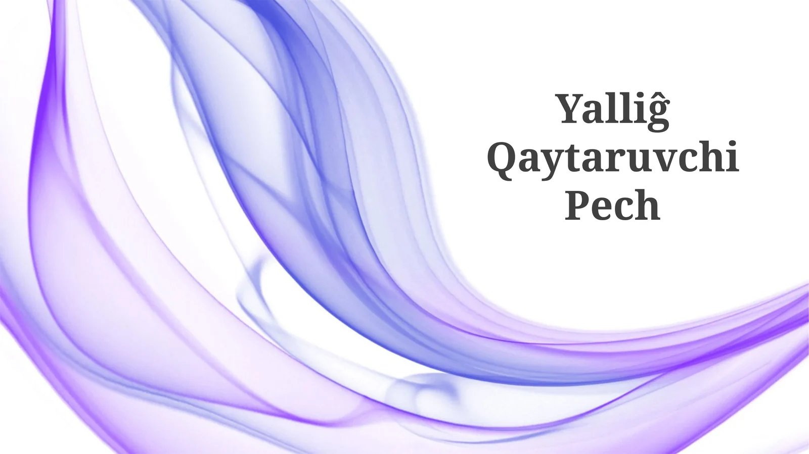 Yalliĝ Qaytaruvchi Pech