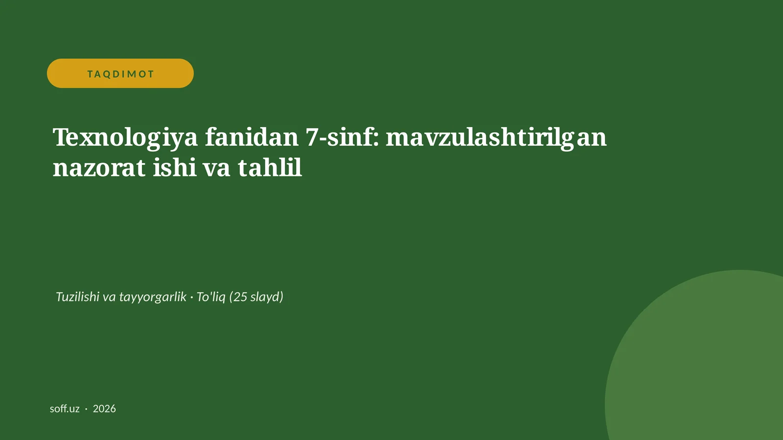 Texnologiya fanidan 7-sinf: mavzulashtirilgan nazorat ishi va tahlil