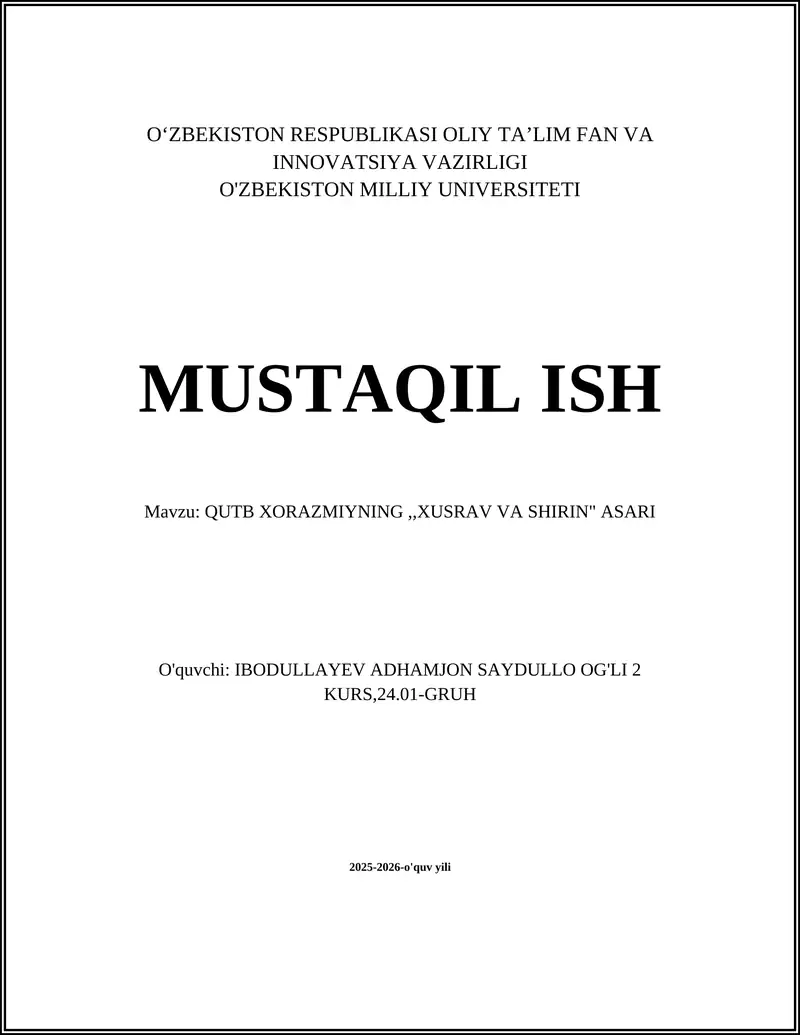 QUTB XORAZMIYNING,,XUSRAV VA SHIRIN" ASARI