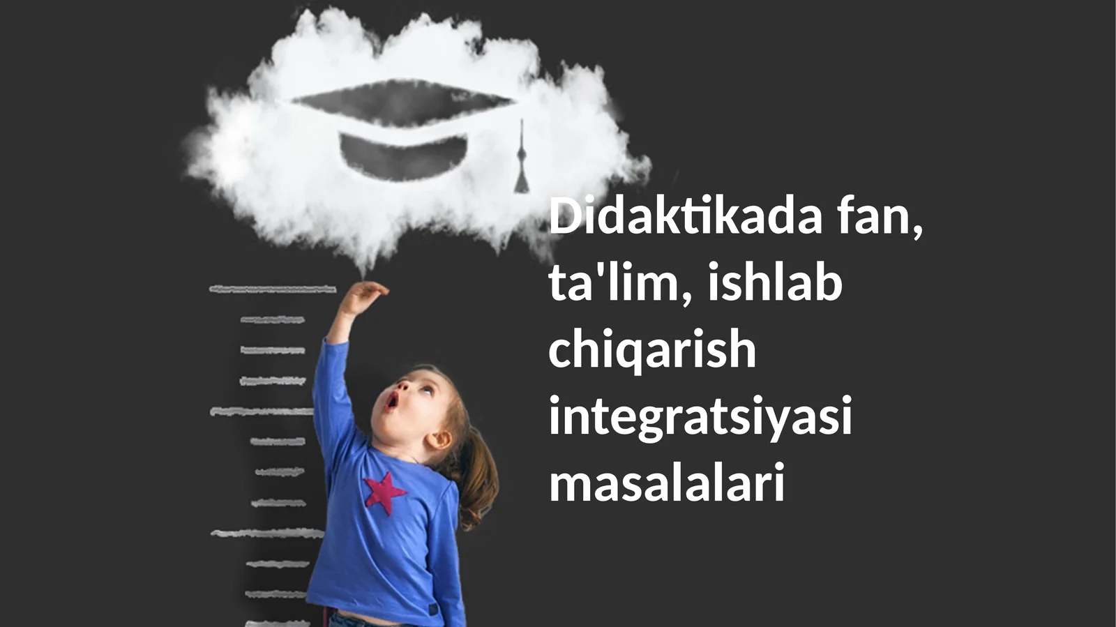 Didaktikadafan, ta'lim, ishlabchiqarish integratsiyasimasalalari