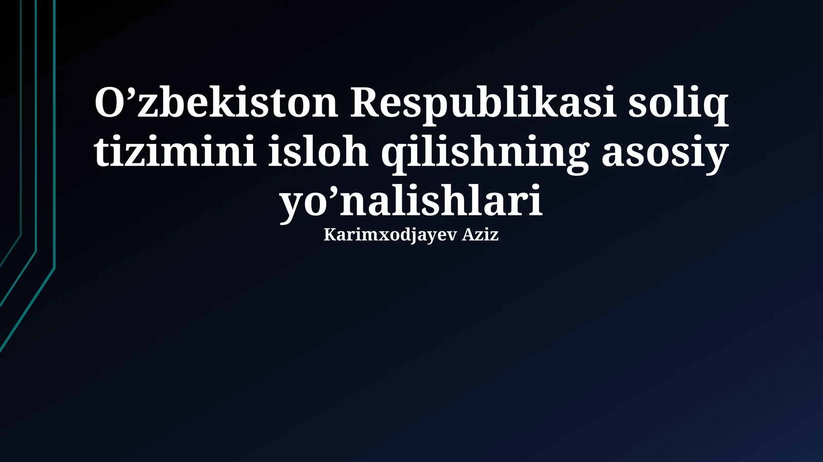 O’zbekiston Respublikasi soliq tizimini isloh qilishning asosiy yo’nalishlari