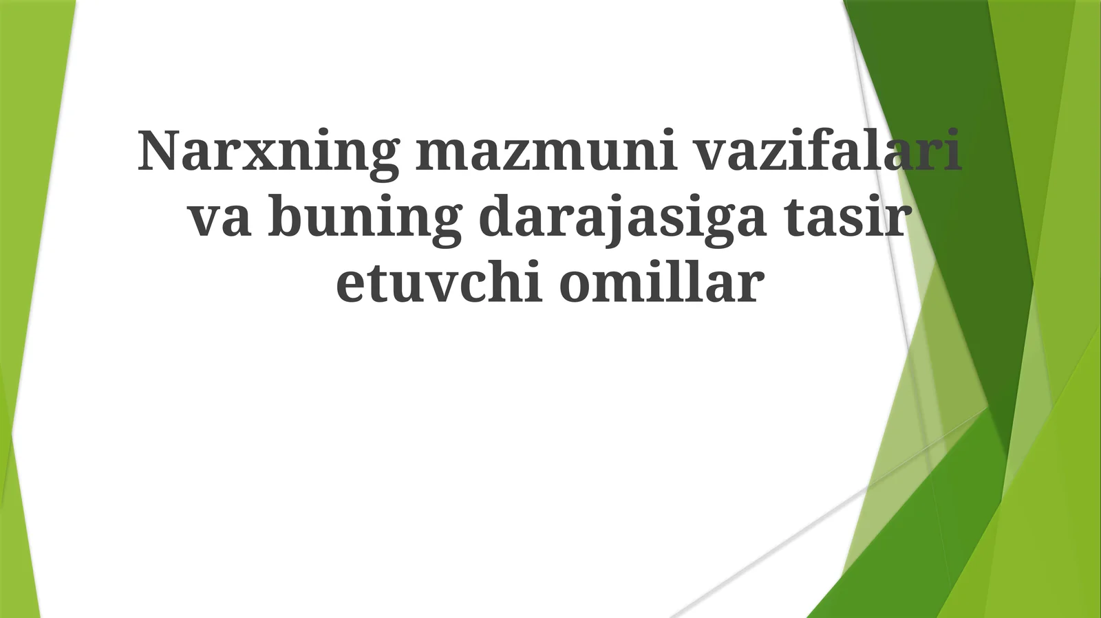 Narxning mazmuni, vazifalari va buning darajasi