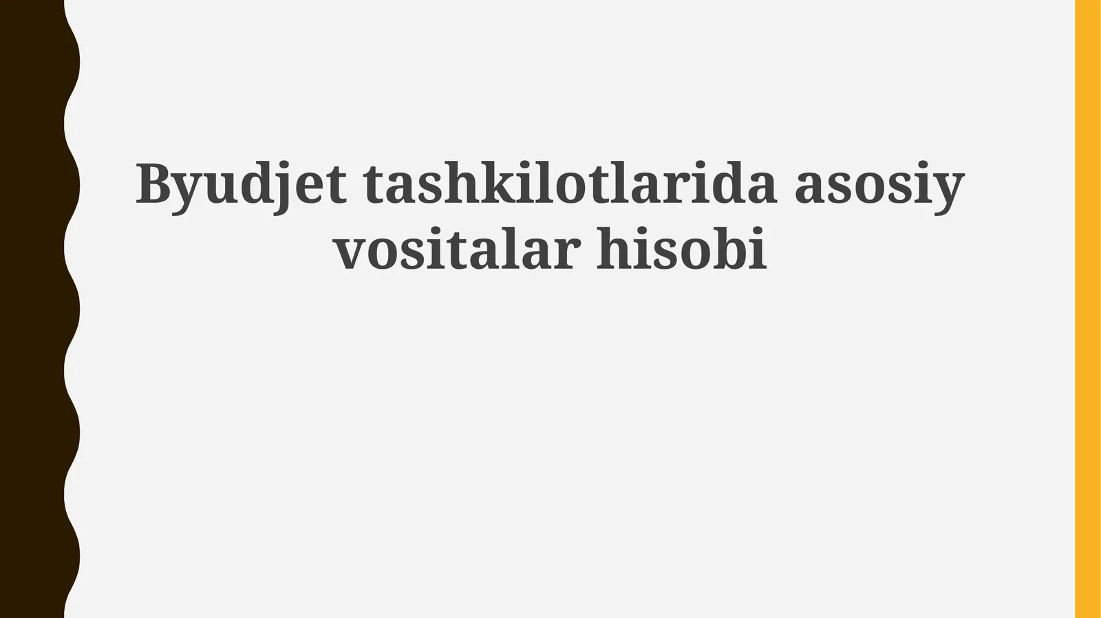 Byudjettashkilotlaridaasosiyvositalarhisobi