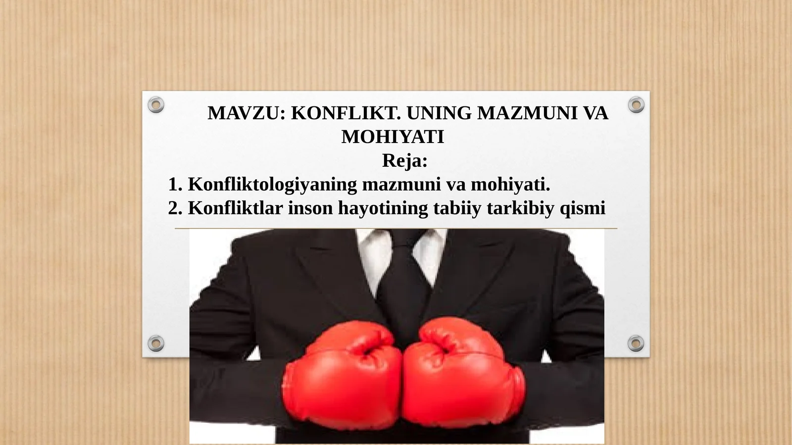 KONFLIKT. UNING MAZMUNI VA MOHIYATI