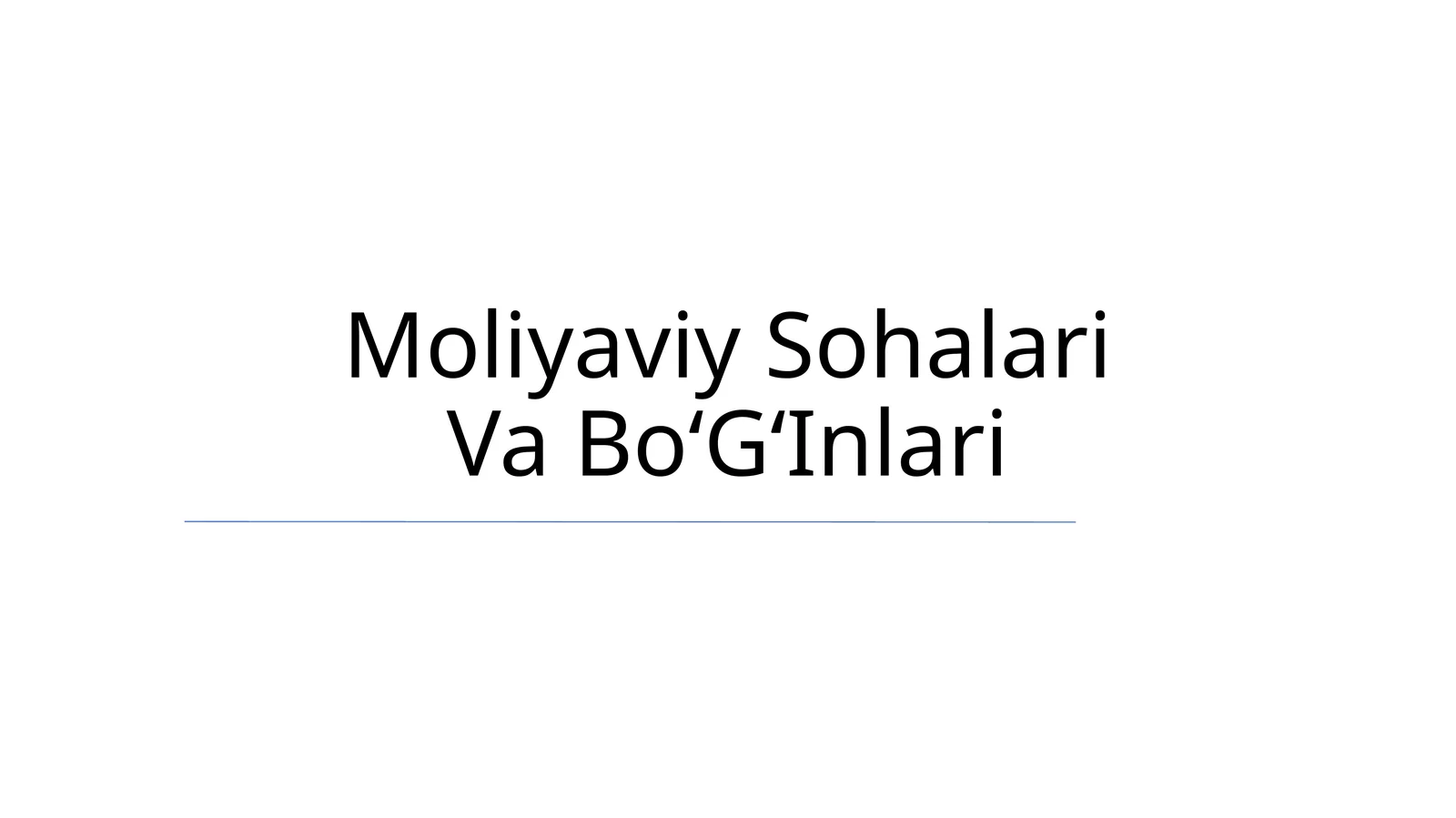 Moliyaviy Sohalari Va BoʻGʻInlari
