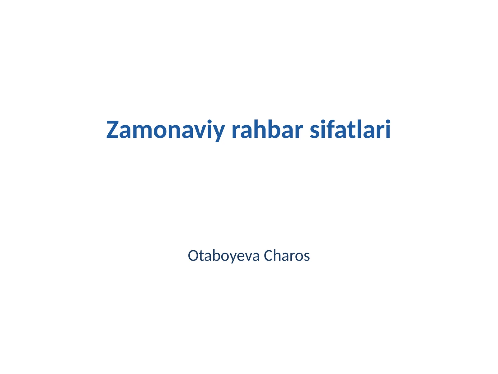 Zamonaviy rahbar sifatlari