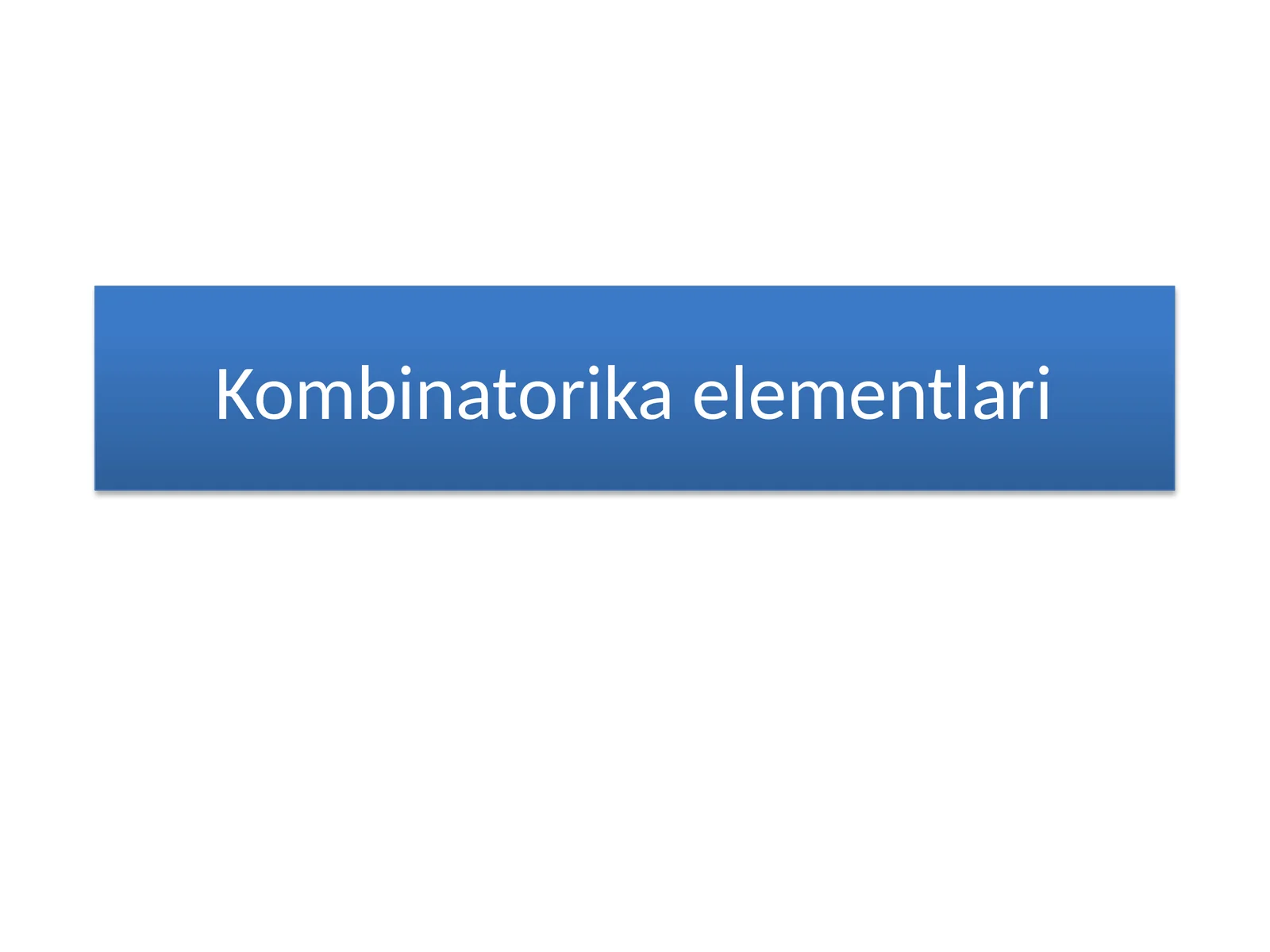Kombinatorika elementlari