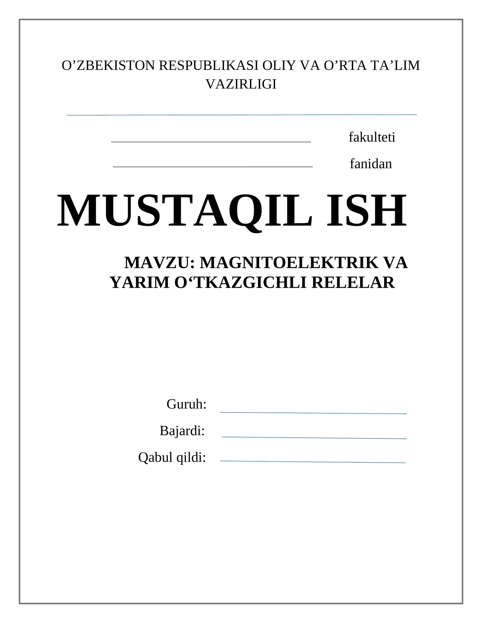 MAGNITOELEKTRIK VA YARIM O‘TKAZGICHLI RELELAR