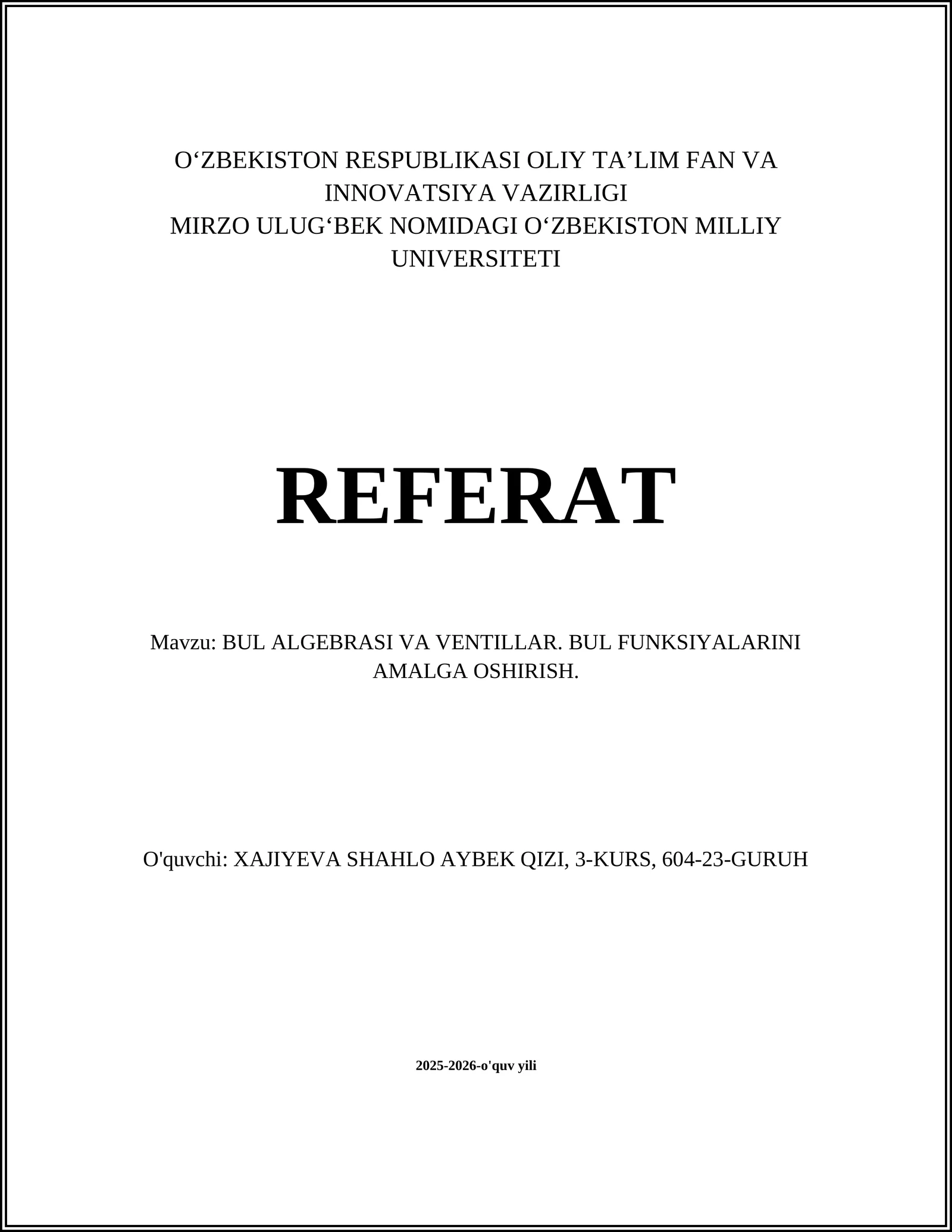 BUL ALGEBRASI VA VENTILLAR. BUL FUNKSIYALARINI AMALGA OSHIRISH