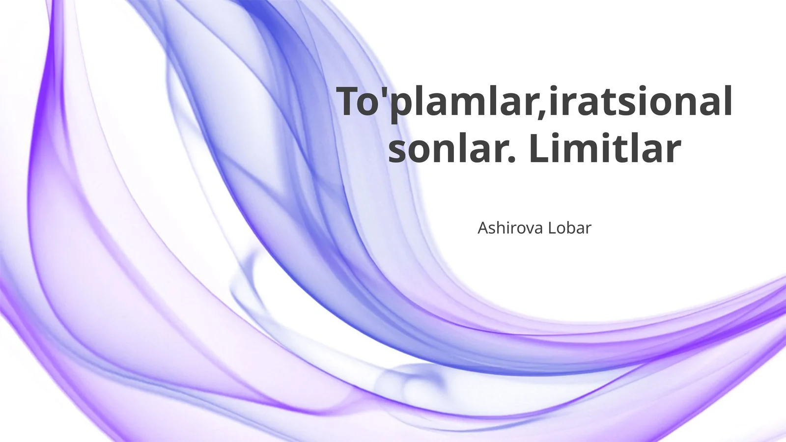 To'plamlar,iratsional sonlar. Limitlar