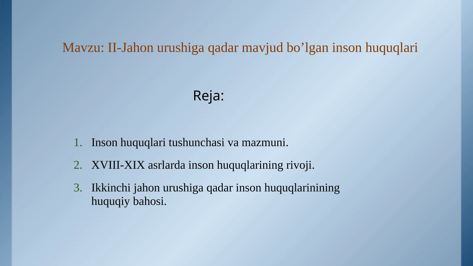 II-Jahon urushiga qadar mavjud bo’lgan inson huquqlari