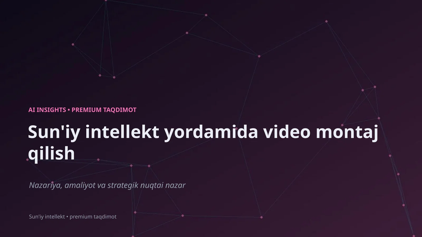 Sun'iy intellekt yordamida video montaj qilish