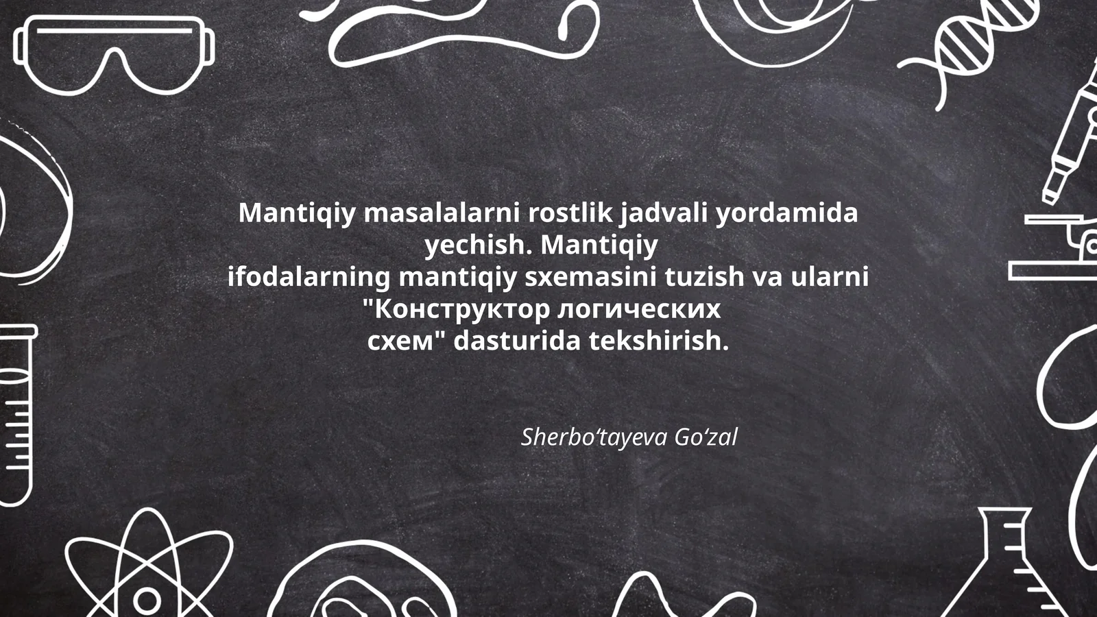 Mantiqiy masalalarni rostlik jadvali yordamida yechish