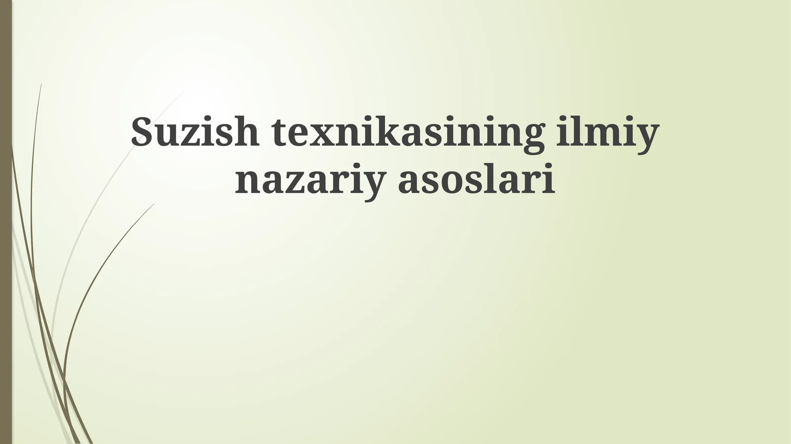 Suzishtexnikasiningilmiynazariyasoslari