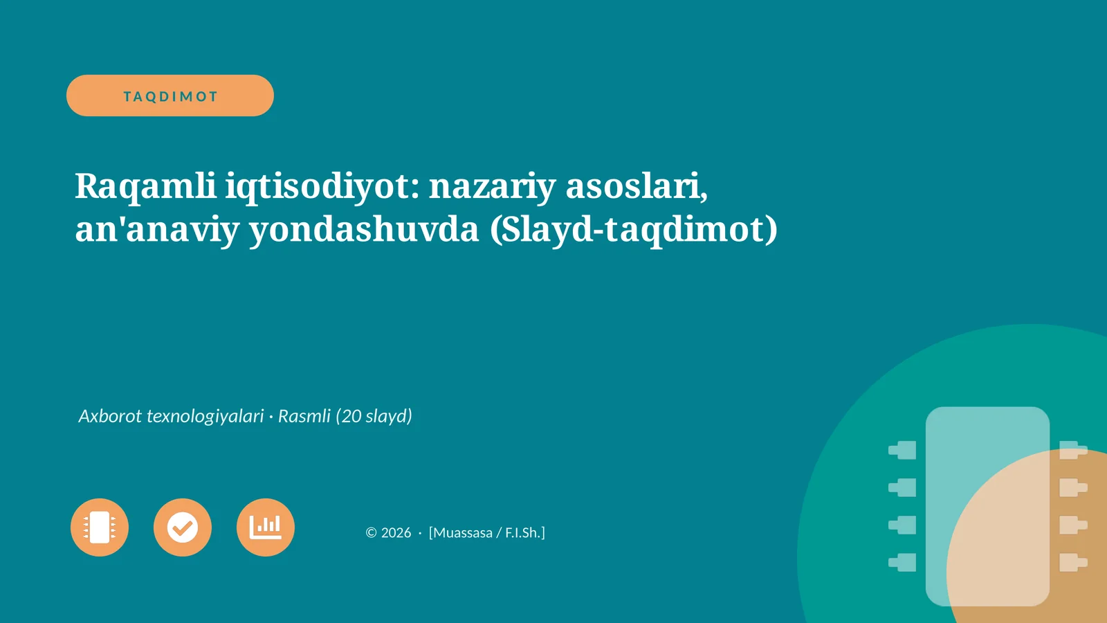 Raqamli iqtisodiyot: nazariy asoslari, an'anaviy yondashuvda (Slayd-taqdimot)