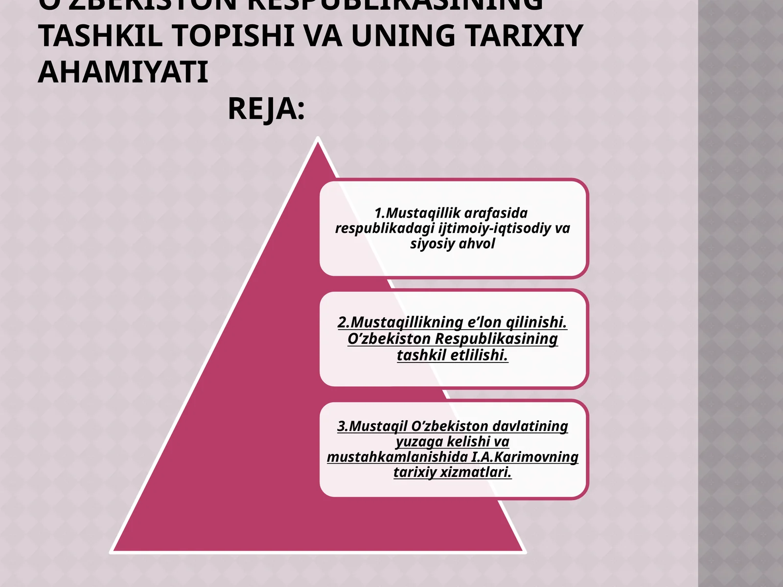 O’zbekiston respublikasining tashkil topishi va uning tarixiy ahamiyati
