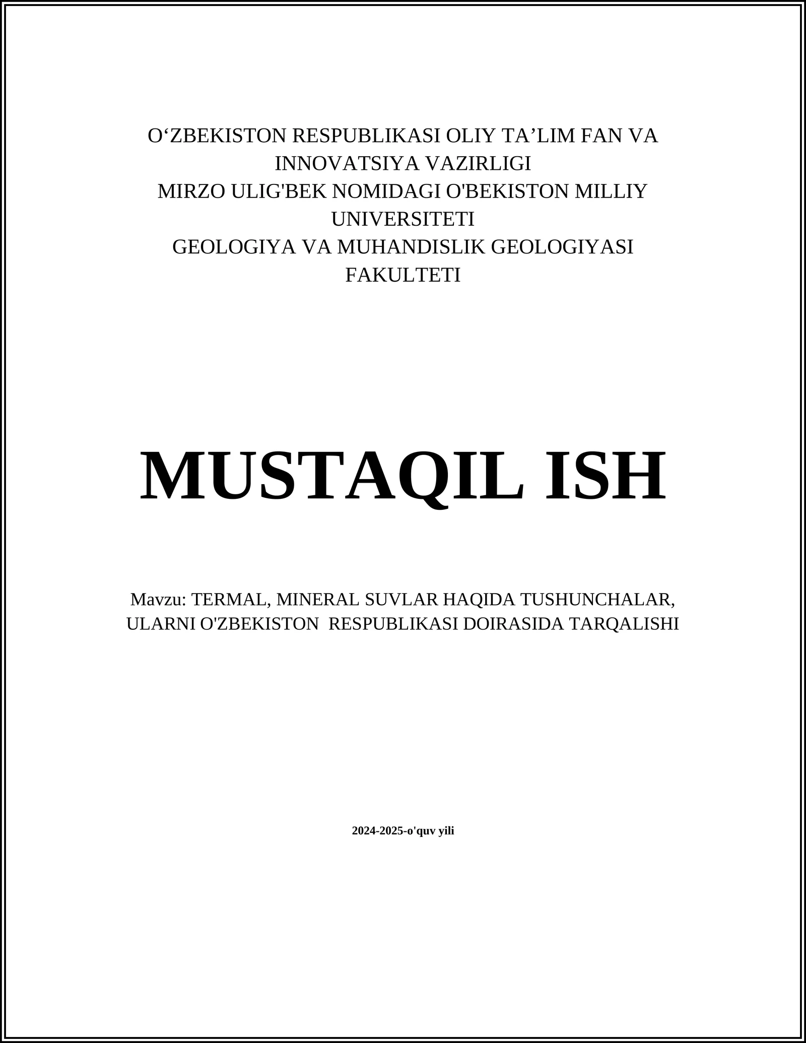 TERMAL, MINERAL SUVLAR HAQIDA TUSHUNCHALAR, ULARNI O'ZBEKISTON RESPUBLIKASI DOIRASIDA TARQALISHI