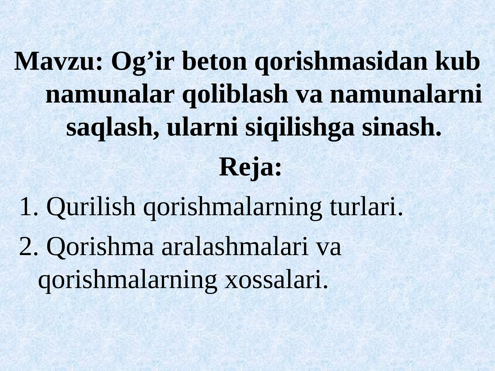 Og’ir beton qorishmasidan kub namunalar qoliblash va namunalarni saqlash, ularni siqilishga sinash