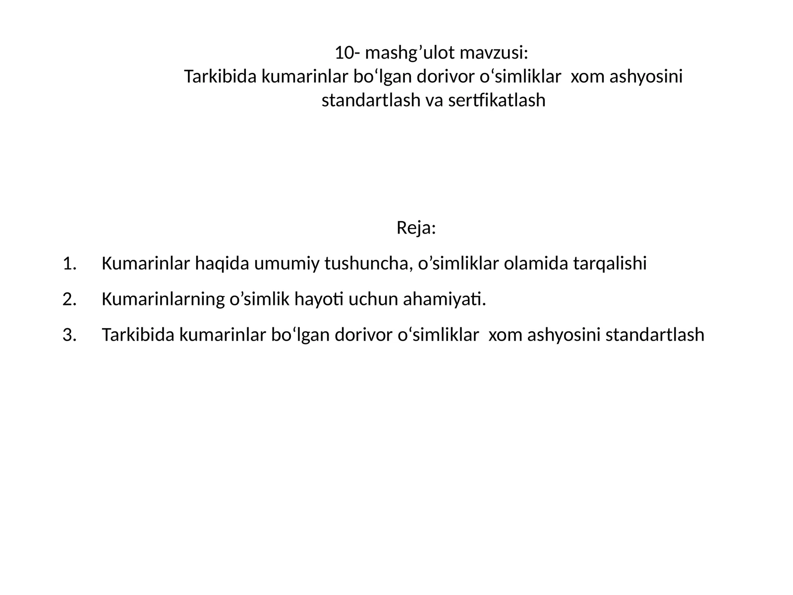 Kumarinlar va dorivor o‘simliklar xom ashyosini standartlash va sertfikatlash