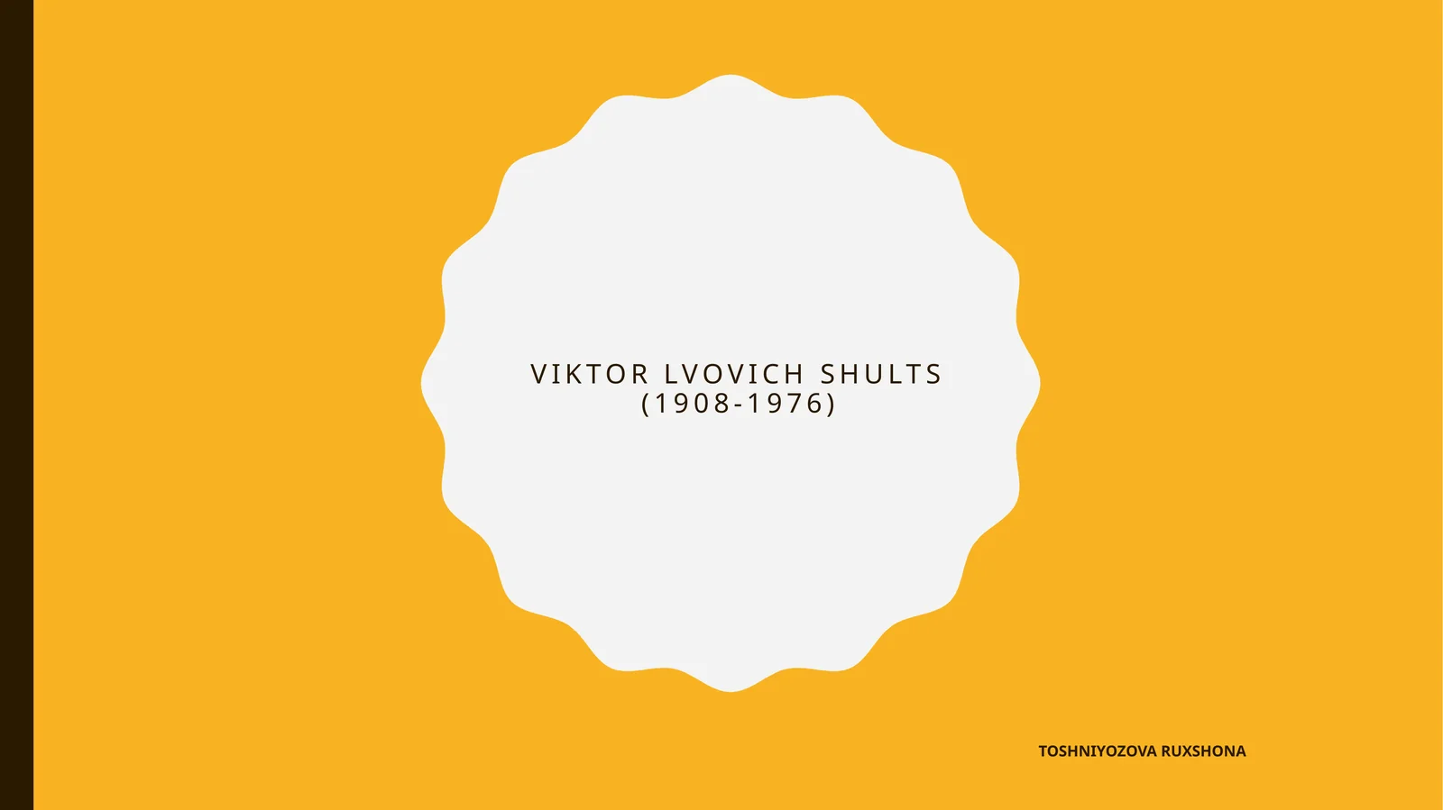 Viktor Luvovich Shults haqida