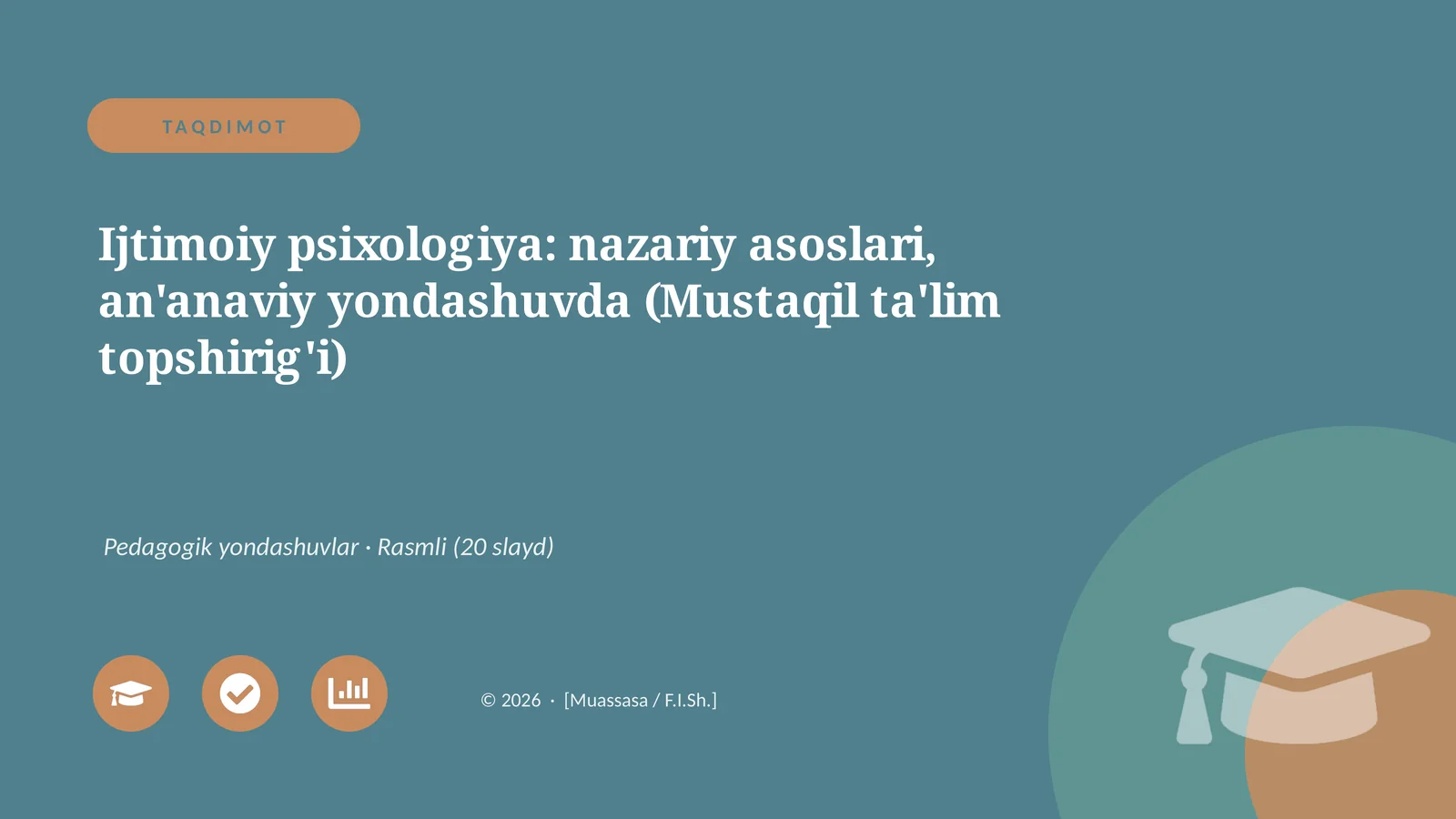 Ijtimoiy psixologiya: nazariy asoslari, an'anaviy yondashuvda (Mustaqil ta'lim topshirig'i)