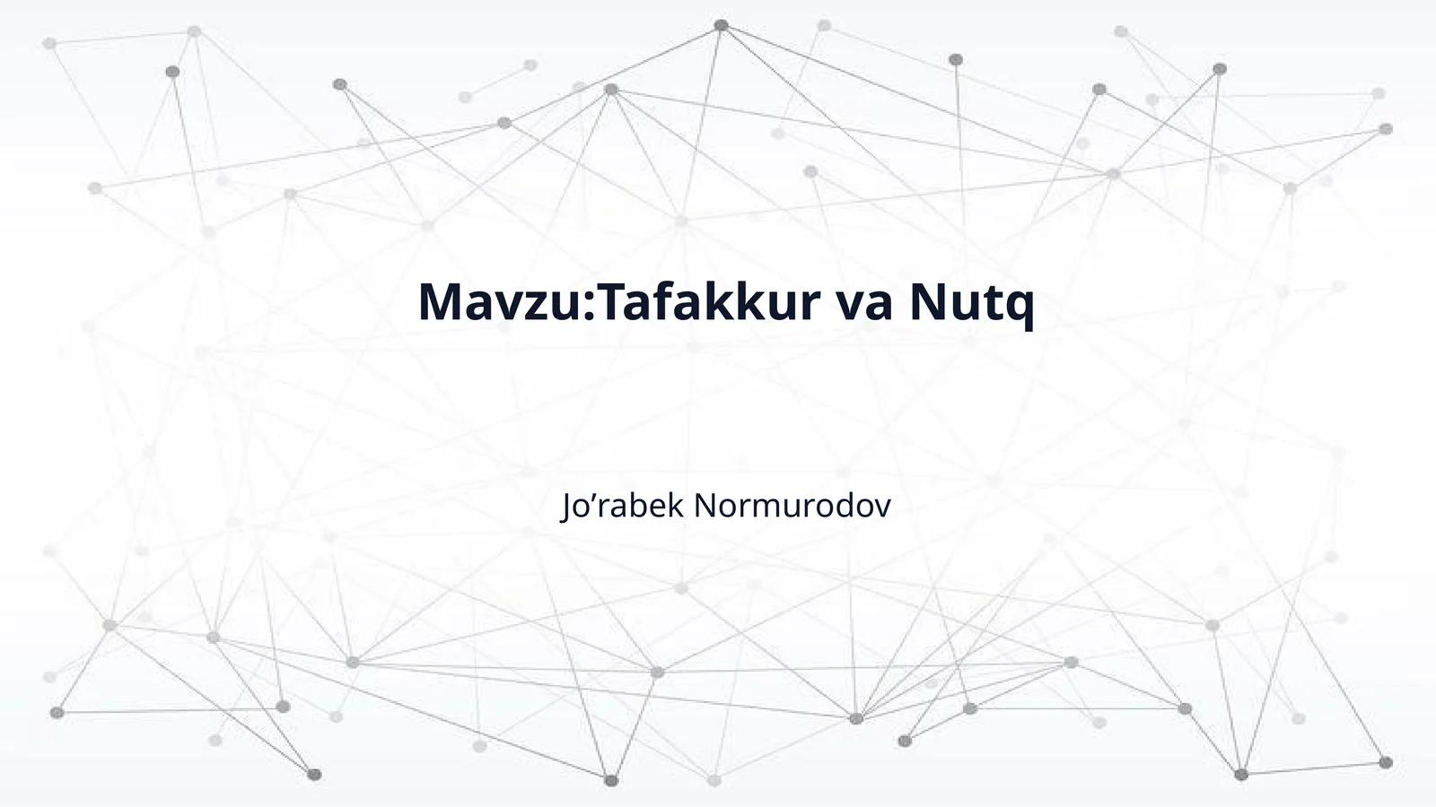 Mavzu:Tafakkur va Nutq