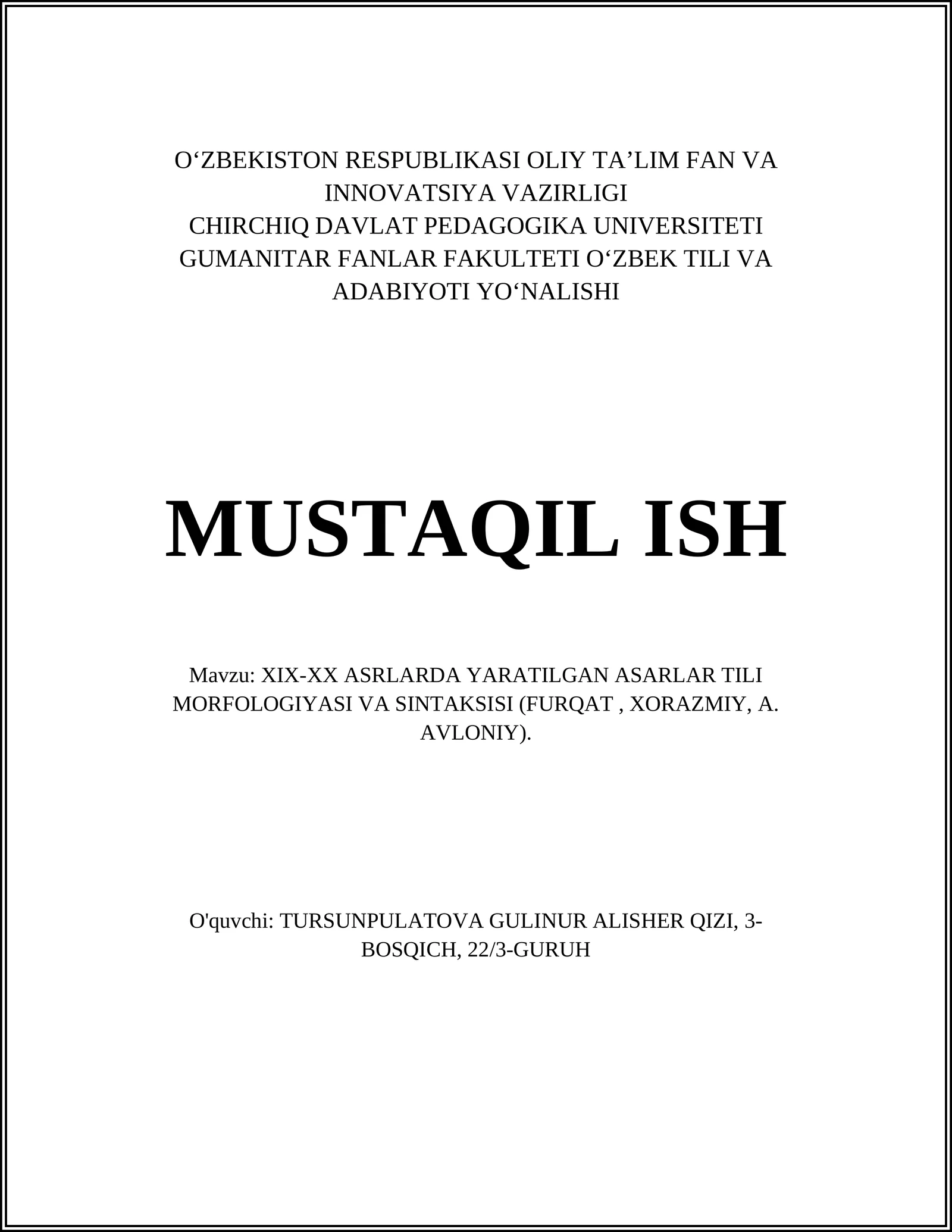 XIX-XX ASRLARDA YARATILGAN ASARLAR TILI MORFOLOGIYASI VA SINTAKSISI (FURQAT, XORAZMIY, A. AVLONIY)