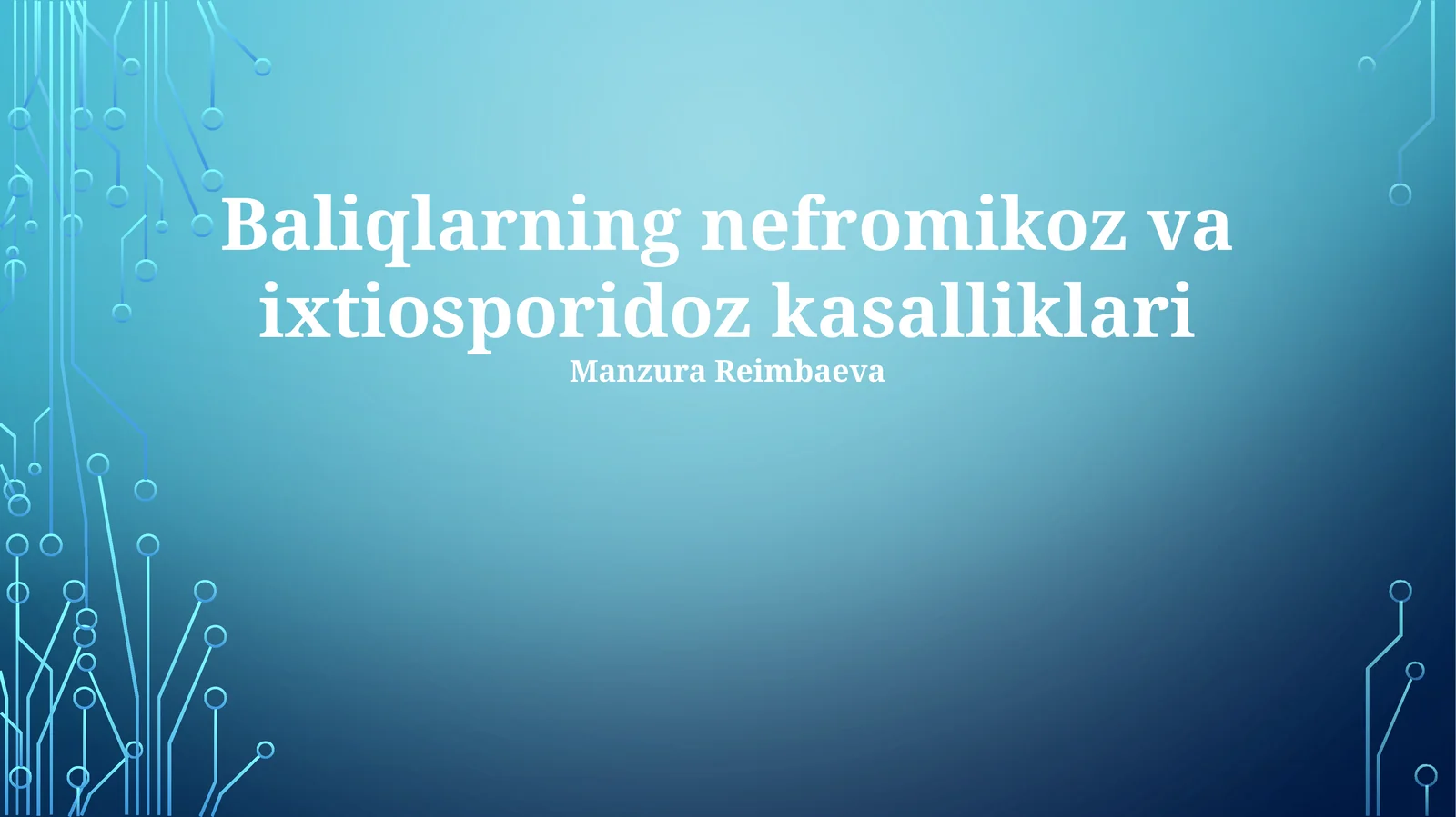 Baliqlarning nefromikoz va ixtiosporidoz kasalliklari