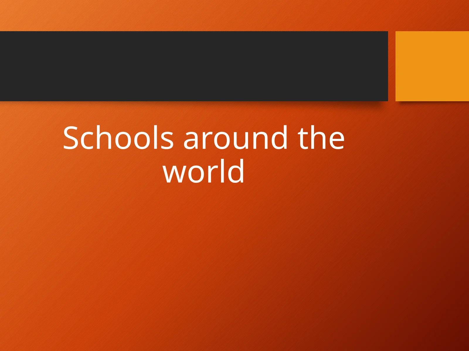 5-sinf Ingliz tili fanidan Schools around the world dars taqdimoti