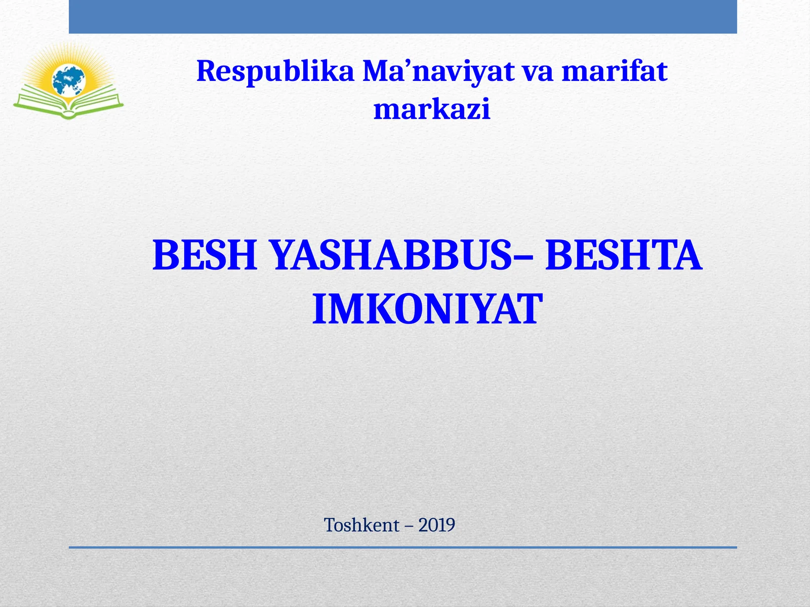 BESH YASHABBUS–BESHTA IMKONIYAT