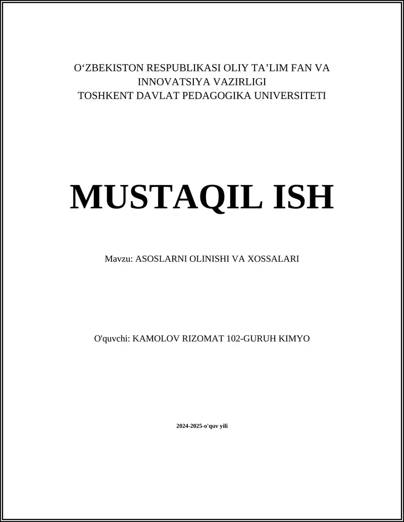 ASOSLARNI OLINISHI VA XOSSALARI