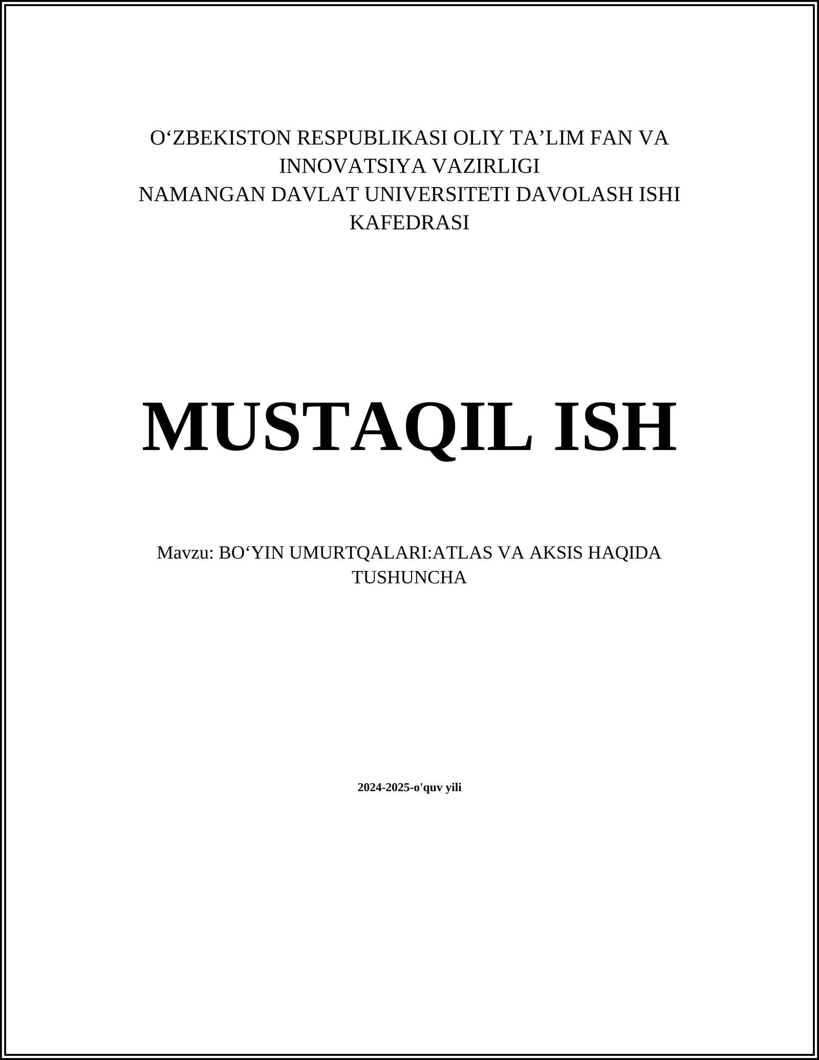 BOʻYIN UMURTQALARI:ATLAS VA AKSIS