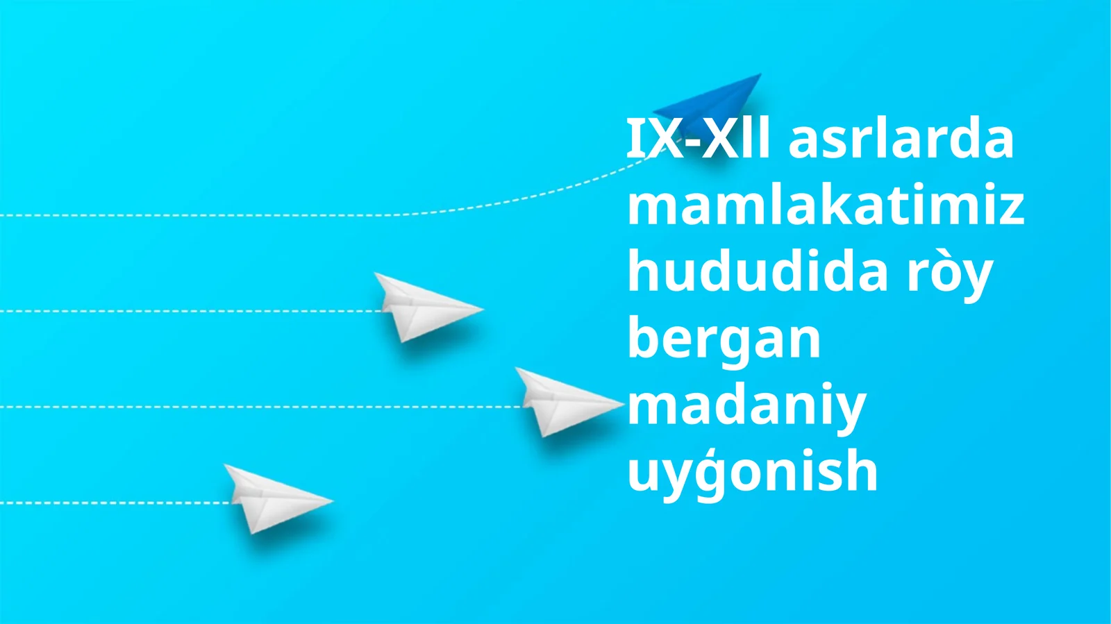 IX-Xll asrlarda mamlakatimiz hududida ròy bergan madaniy uyģonish