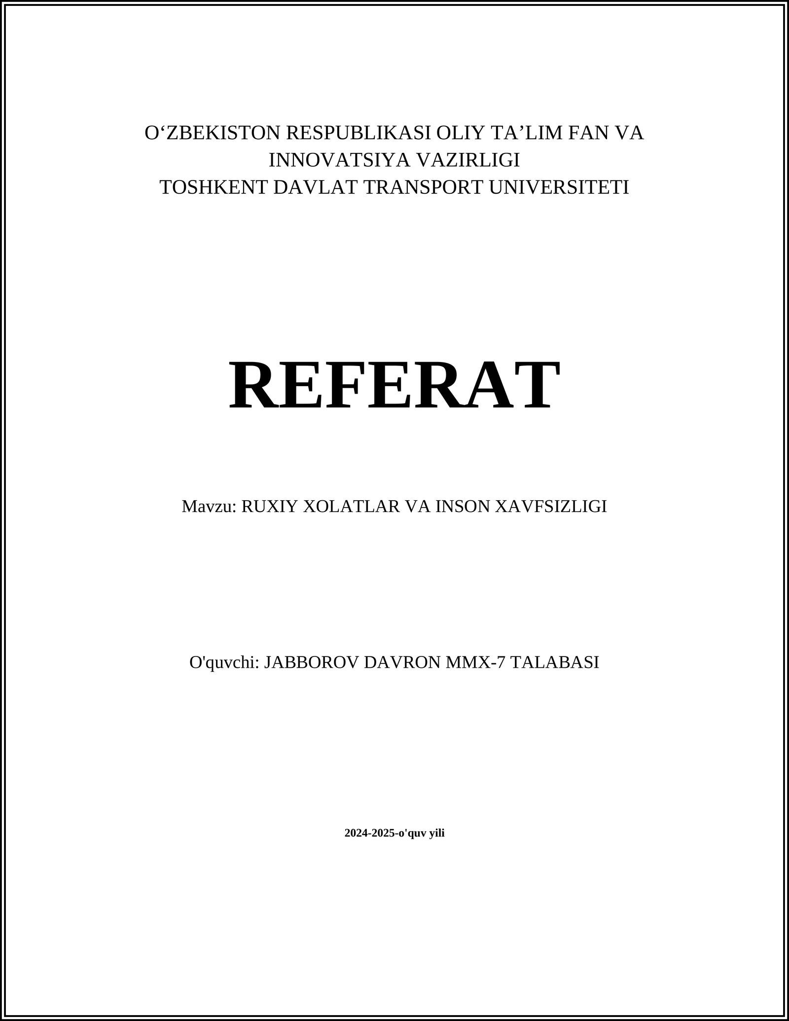 RUXIY XOLATLAR VA INSON XAVFSIZLIGI