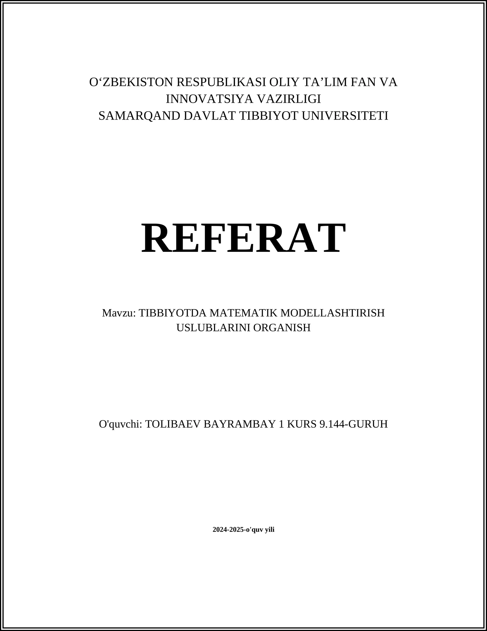TIBBIYOTDA MATEMATIK MODELLASHTIRISH USLUBLARINI ORGANISH