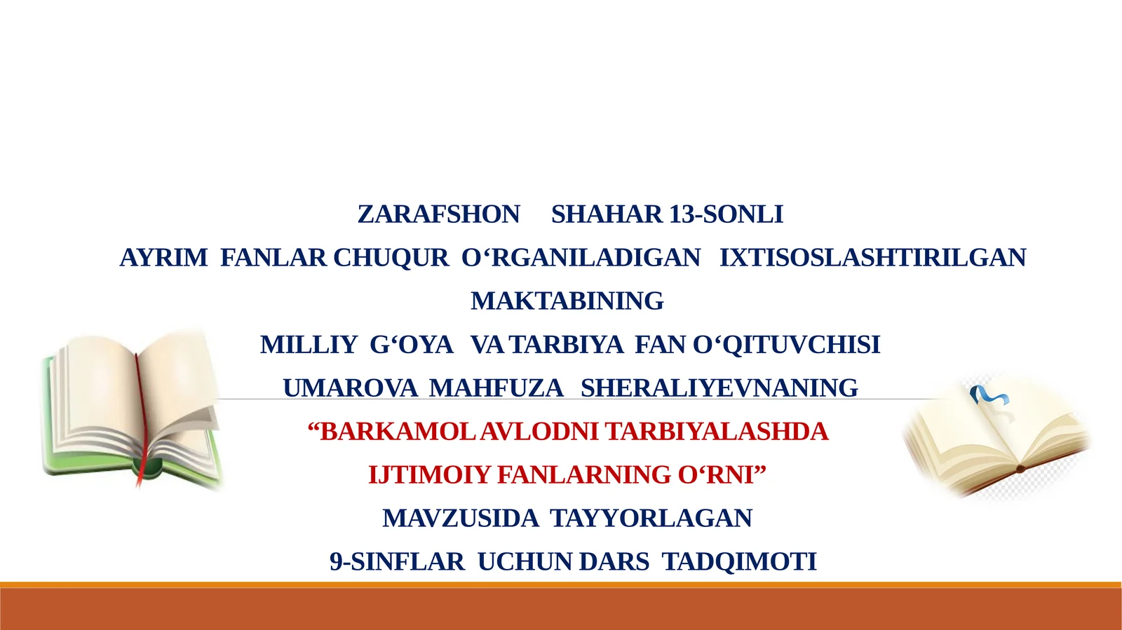 9-sinf Tarbiya fanidan Barkamol avlodni tarbiyalashda ijtimoiy fanlarni o'rni dars taqdimot
