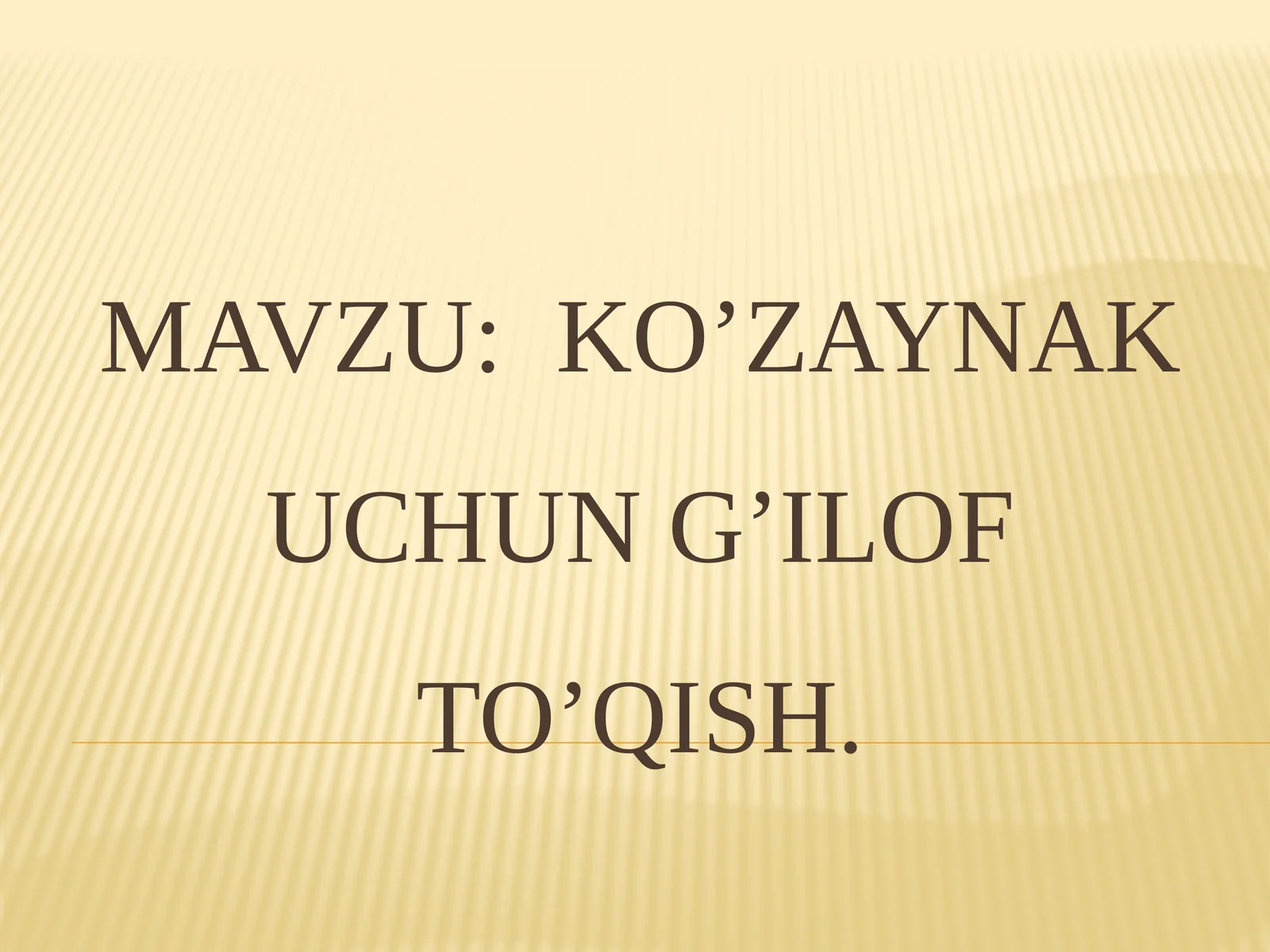 Ko’zaynak uchun g’ilof to’qish