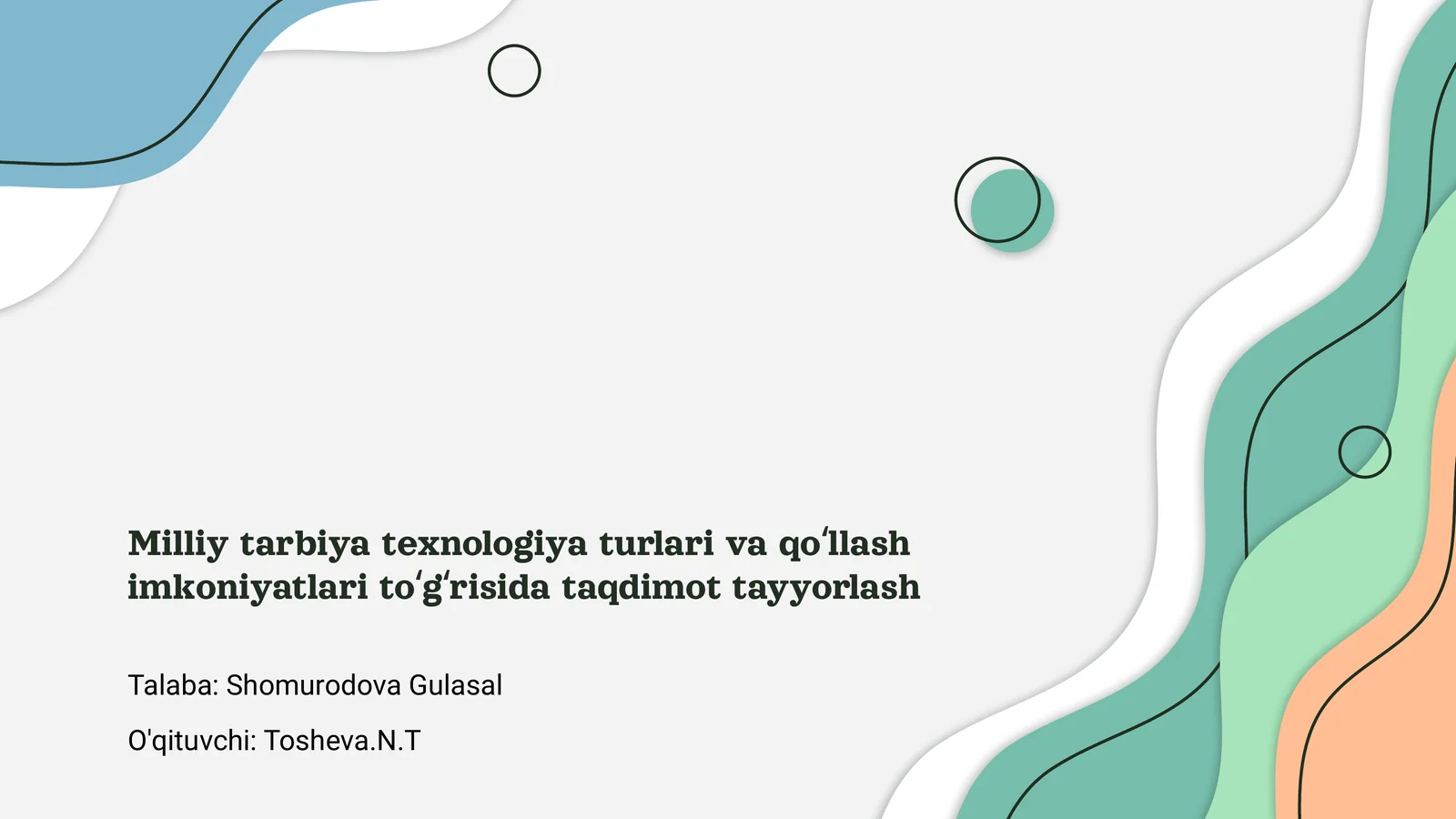 Milliy tarbiya texnologiya turlari va qo‘llash imkoniyatlari