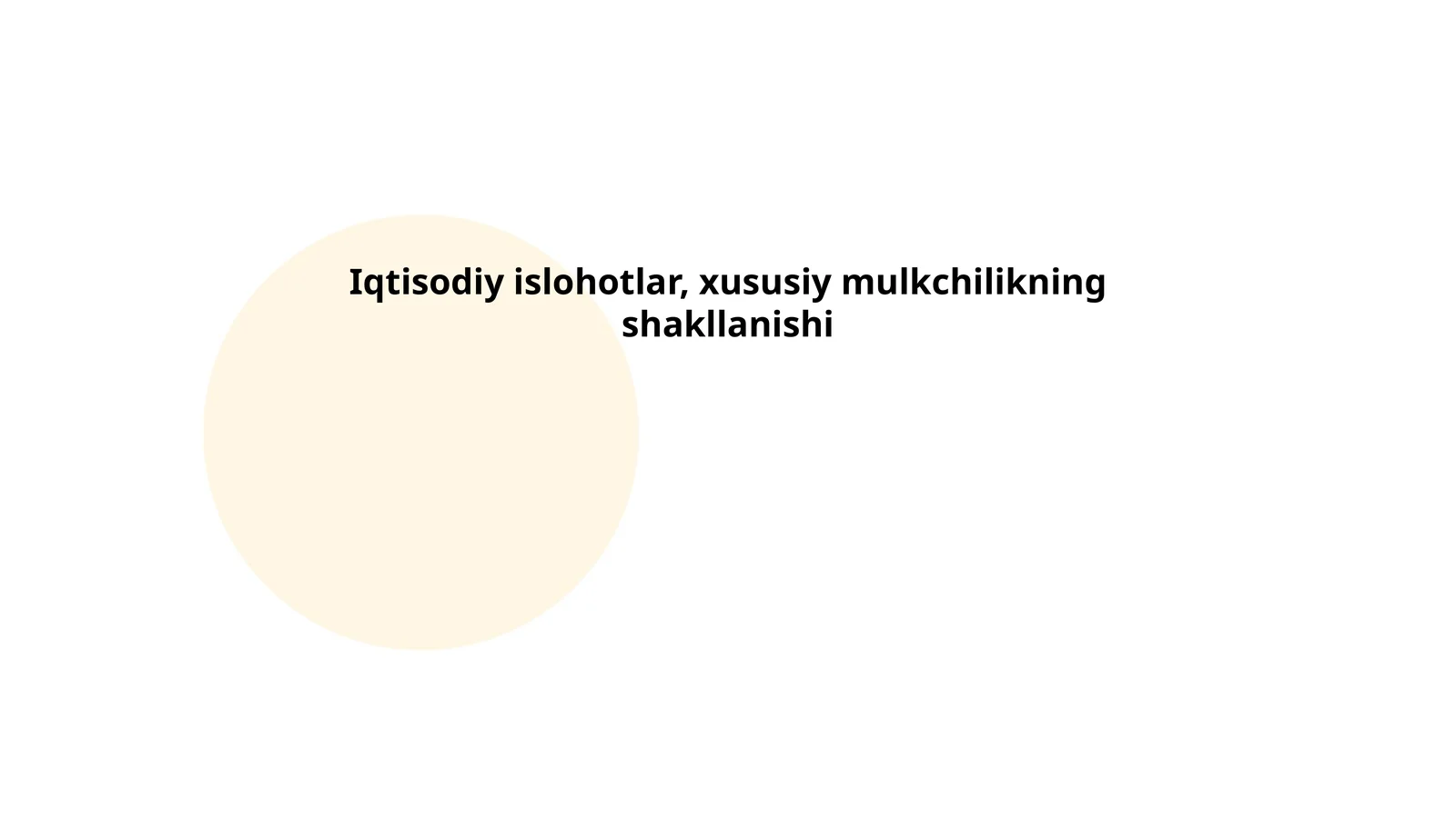 Iqtisodiy islohotlar, xususiy mulkchilikning shakllanishi