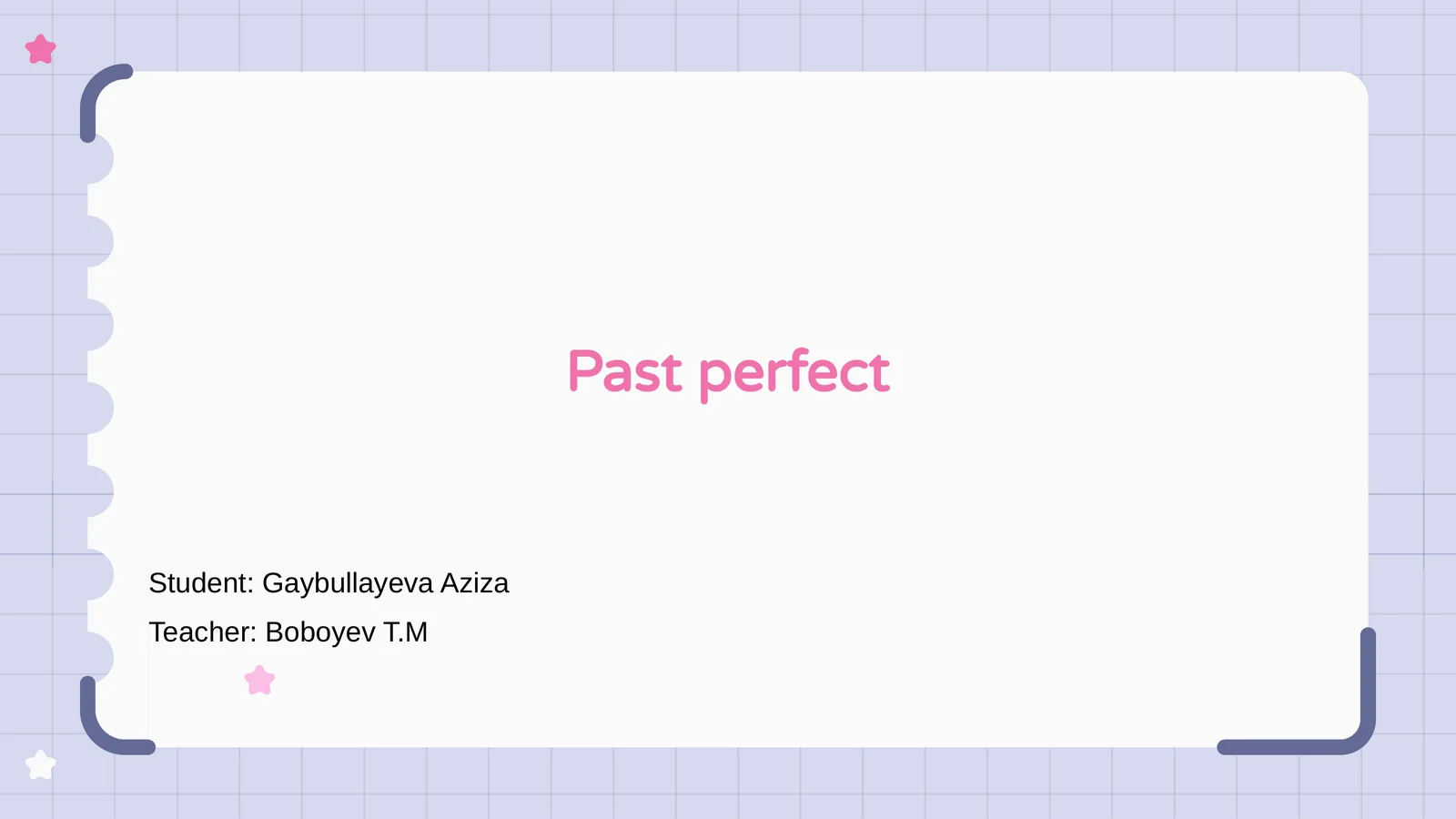 Past Perfect