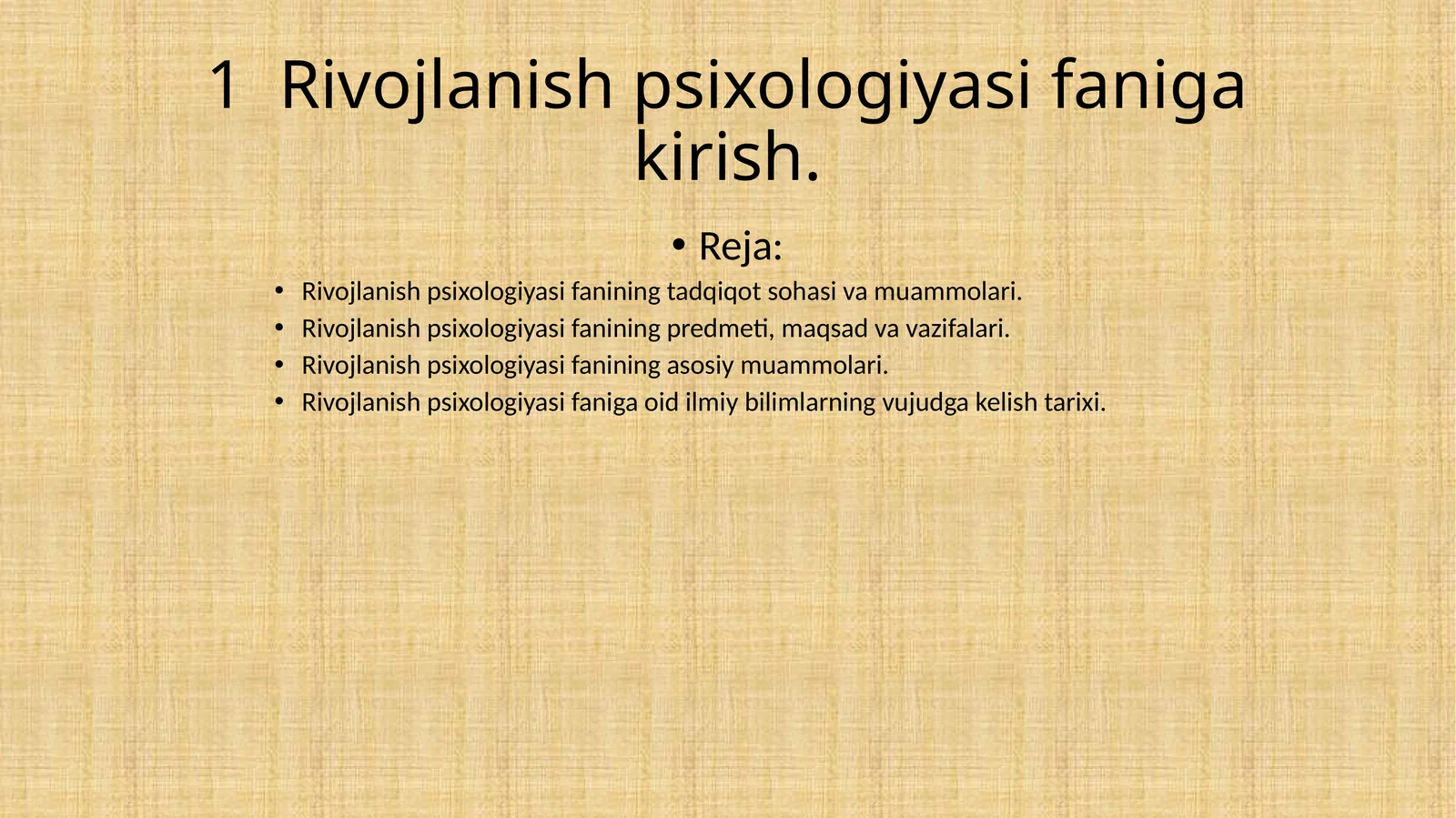 Rivojlanish psixologiyasi faniga kirish