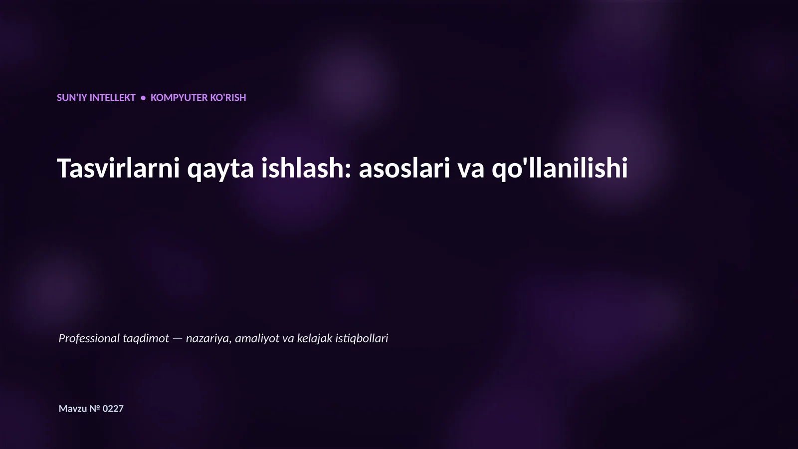 SUN'IY INTELLEKT va KOMPYUTER KO'RISH