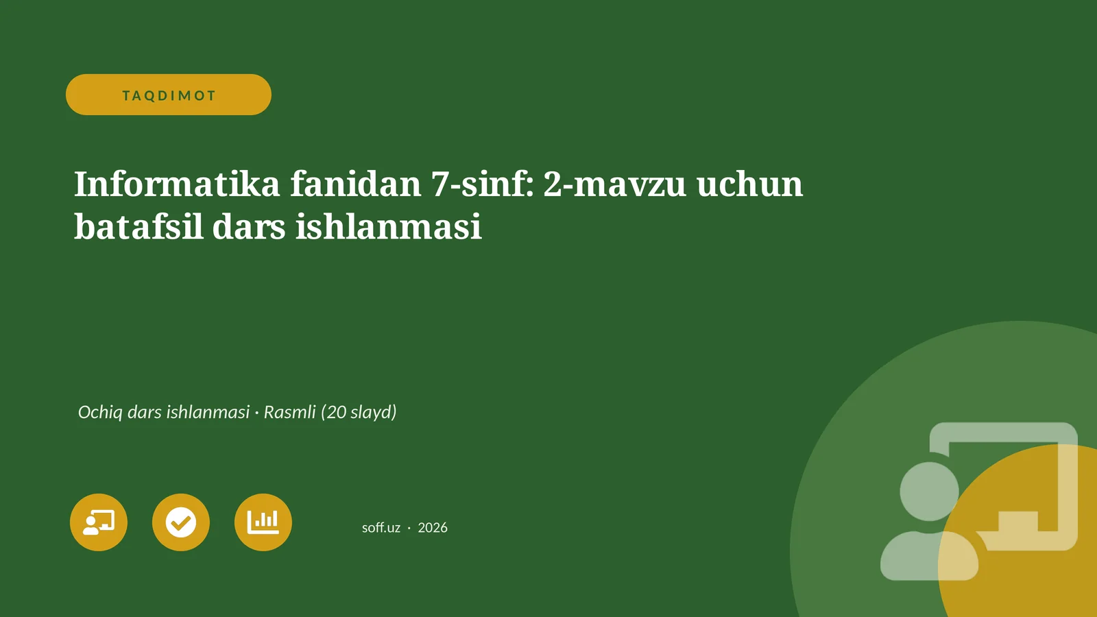 Informatika fanidan 7-sinf: 2-mavzu uchun batafsil dars ishlanmasi