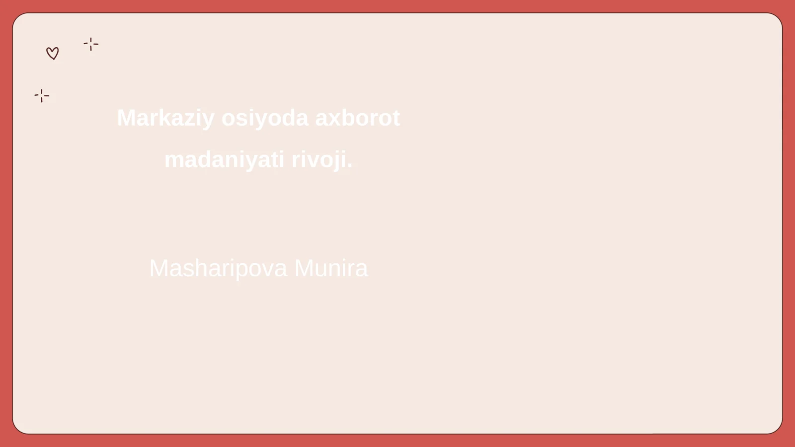 Markaziy osiyoda axborot madaniyati rivoji